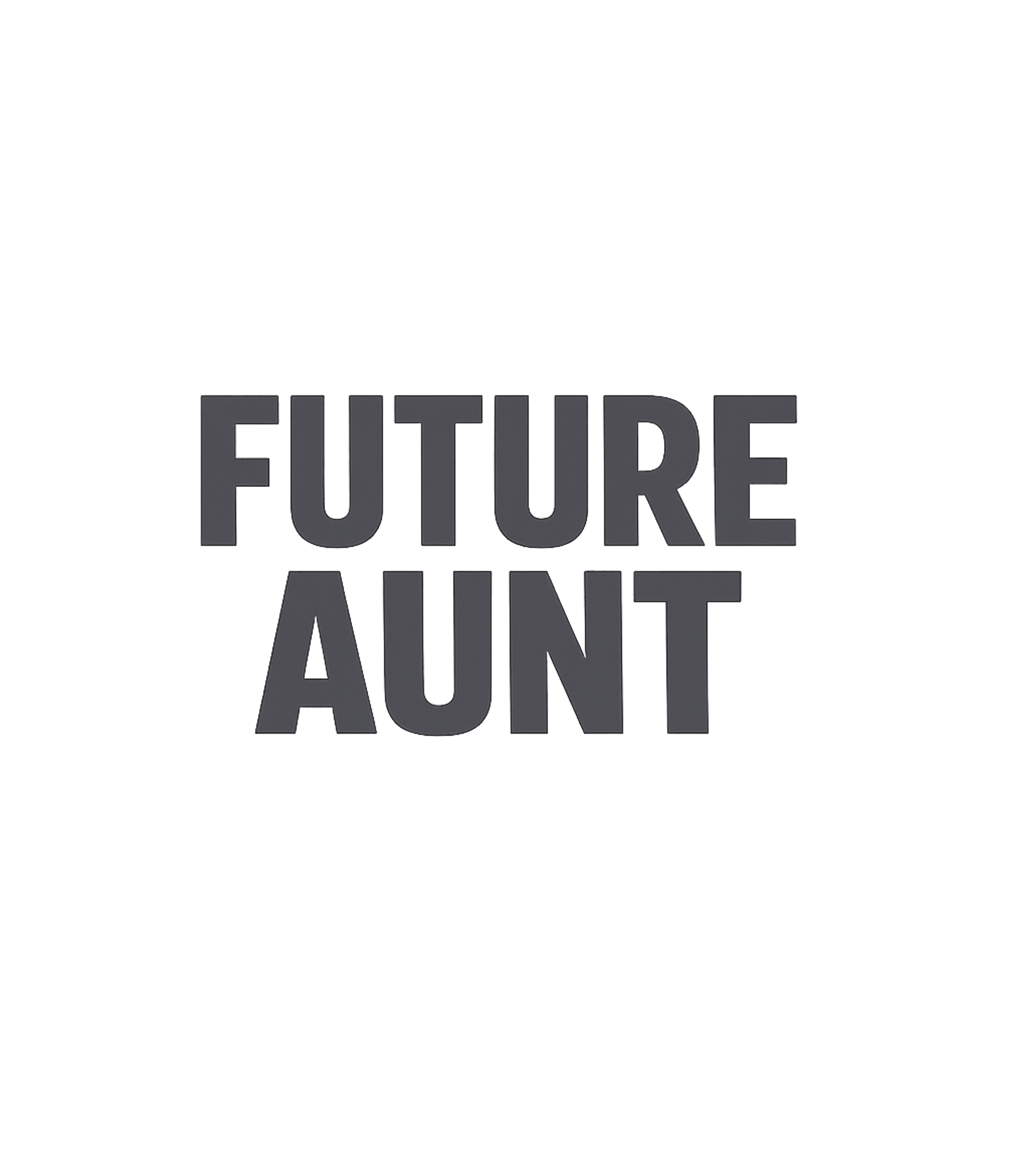 Future Aunt T-Shirt