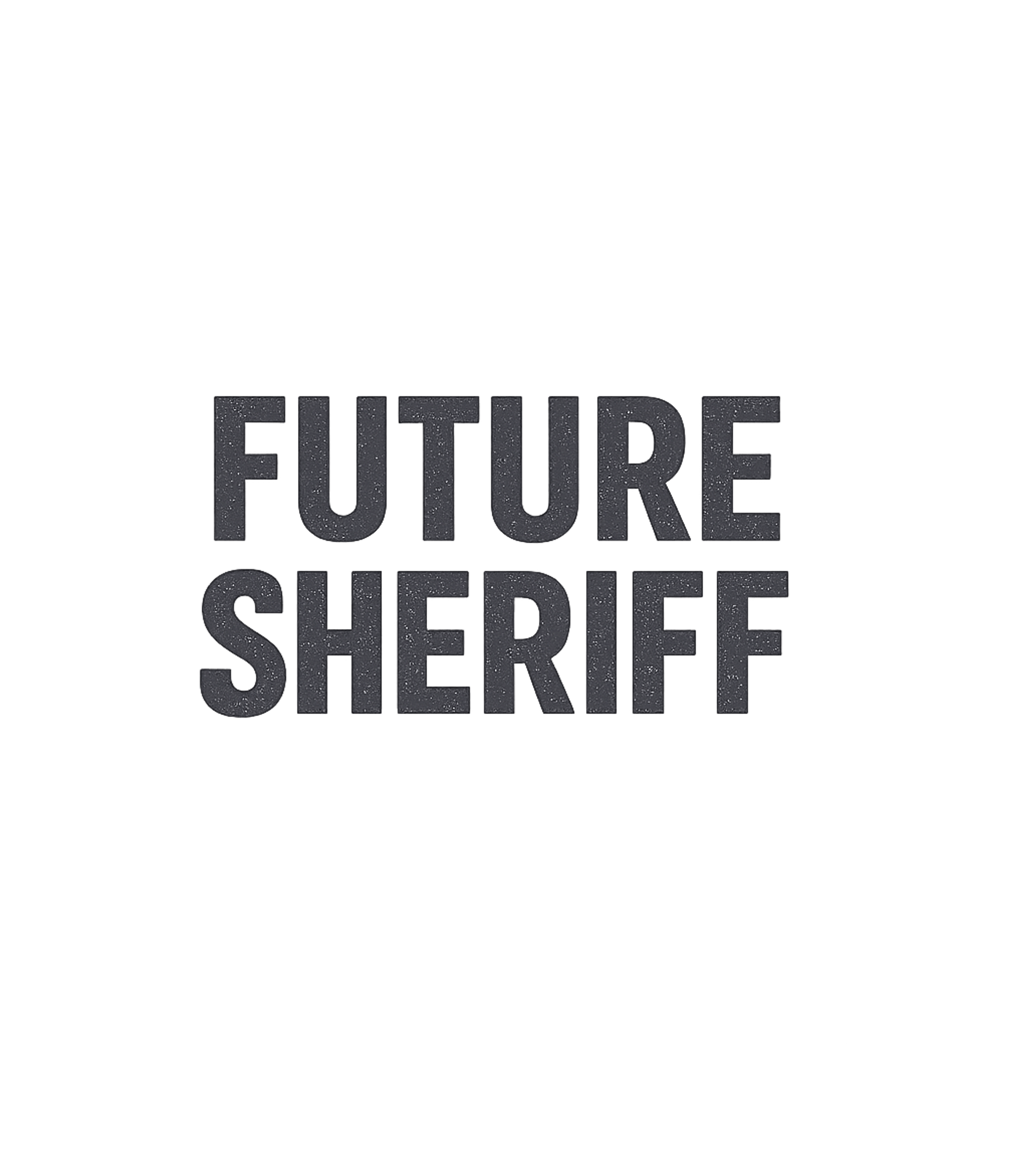 Future Sheriff