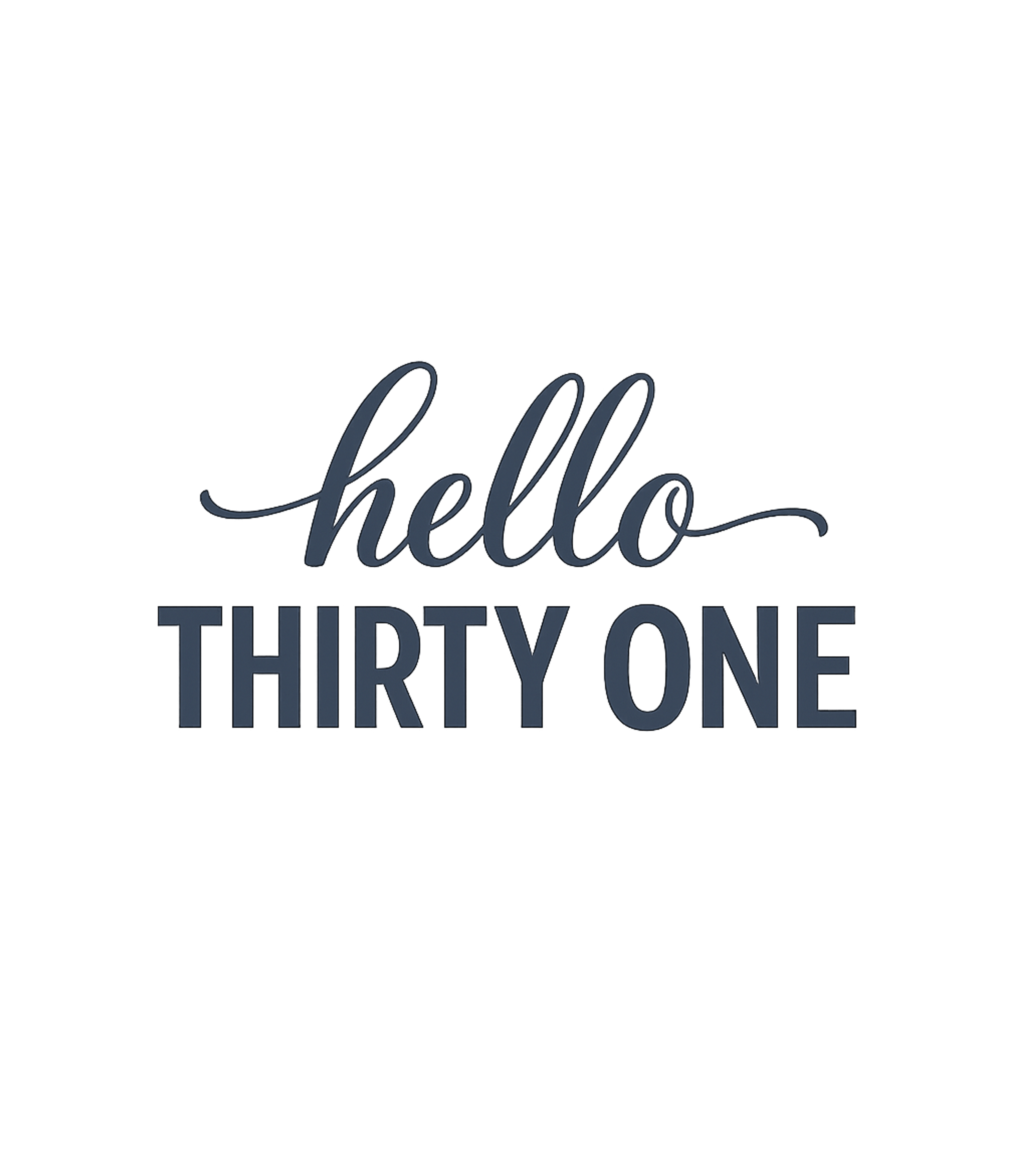 Hello Thirty One 31st Birthday Gift Hello 31 T-Shirt