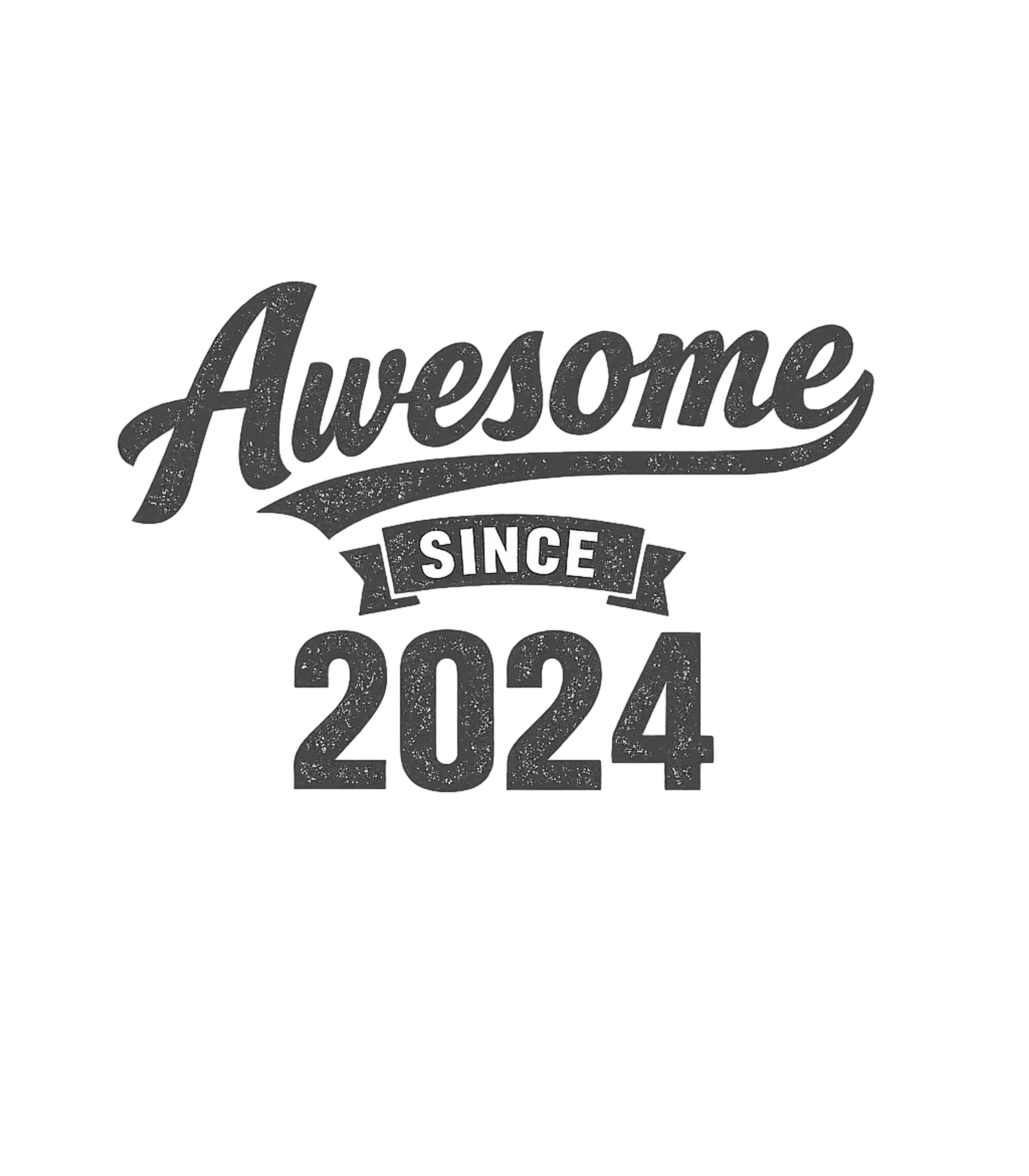 Awesome Since 2024