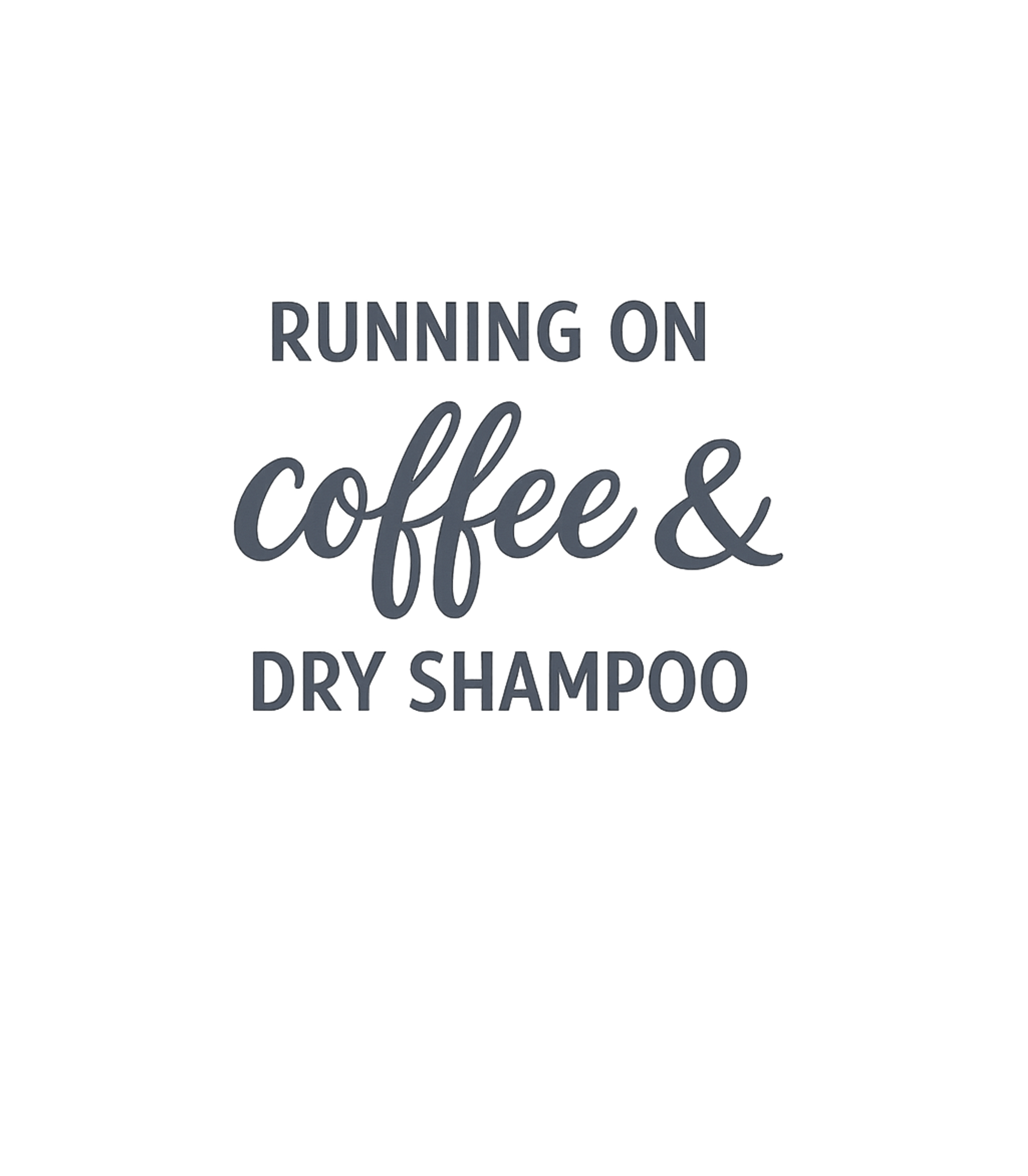 Coffee & Dry Shampoo
