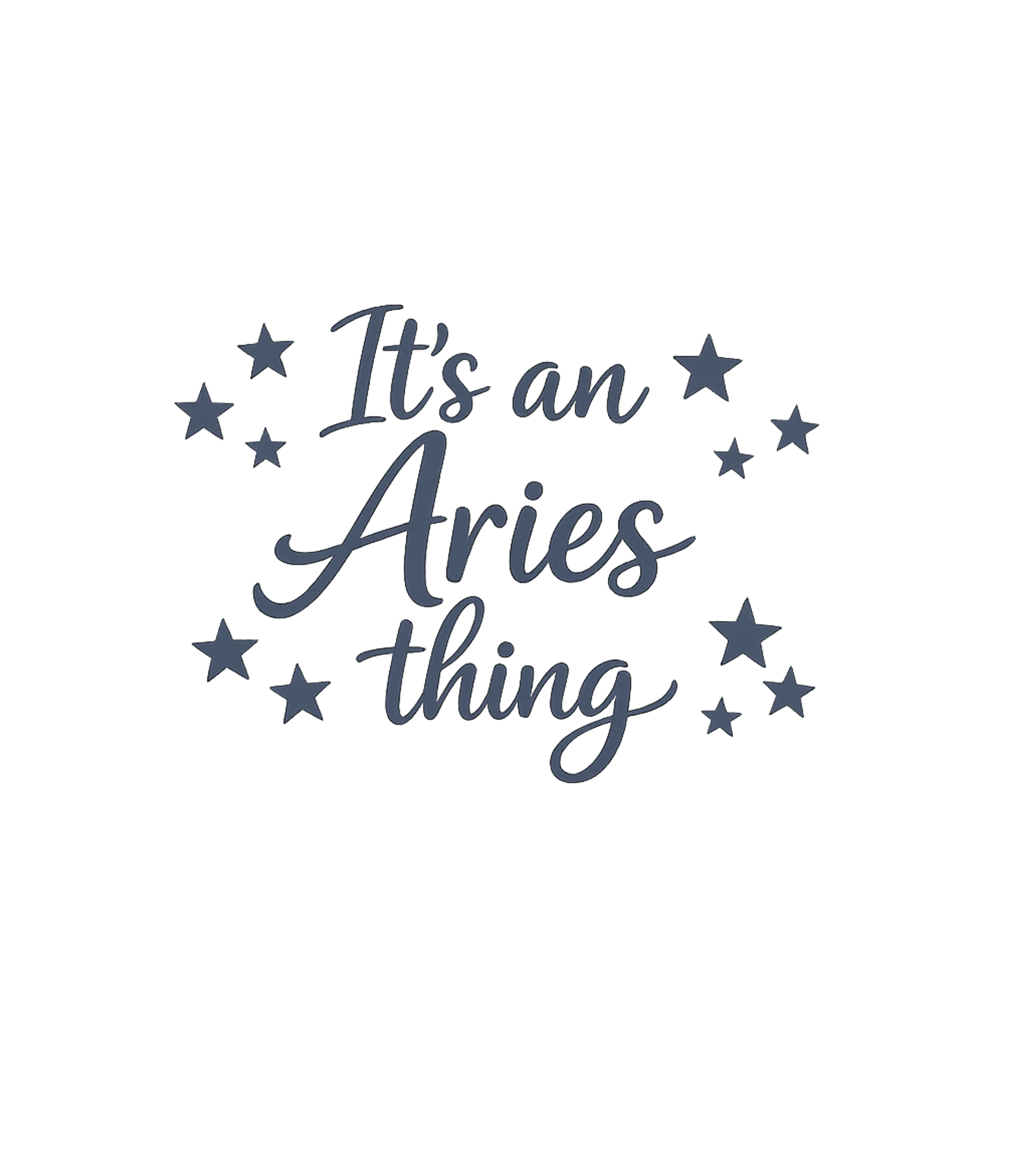 It's An Aries Thing