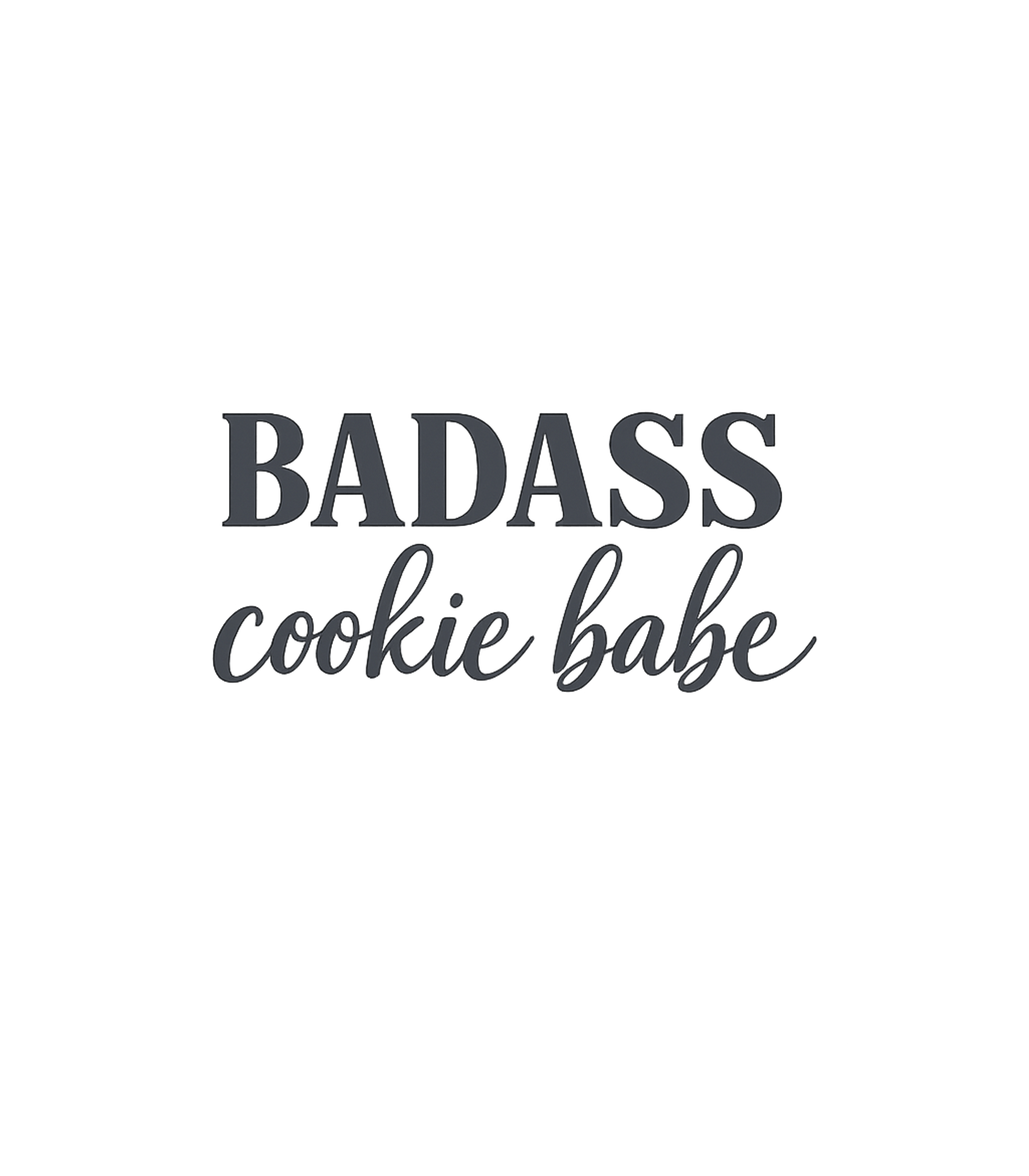 Badass Cookie Babe Baking T-Shirt