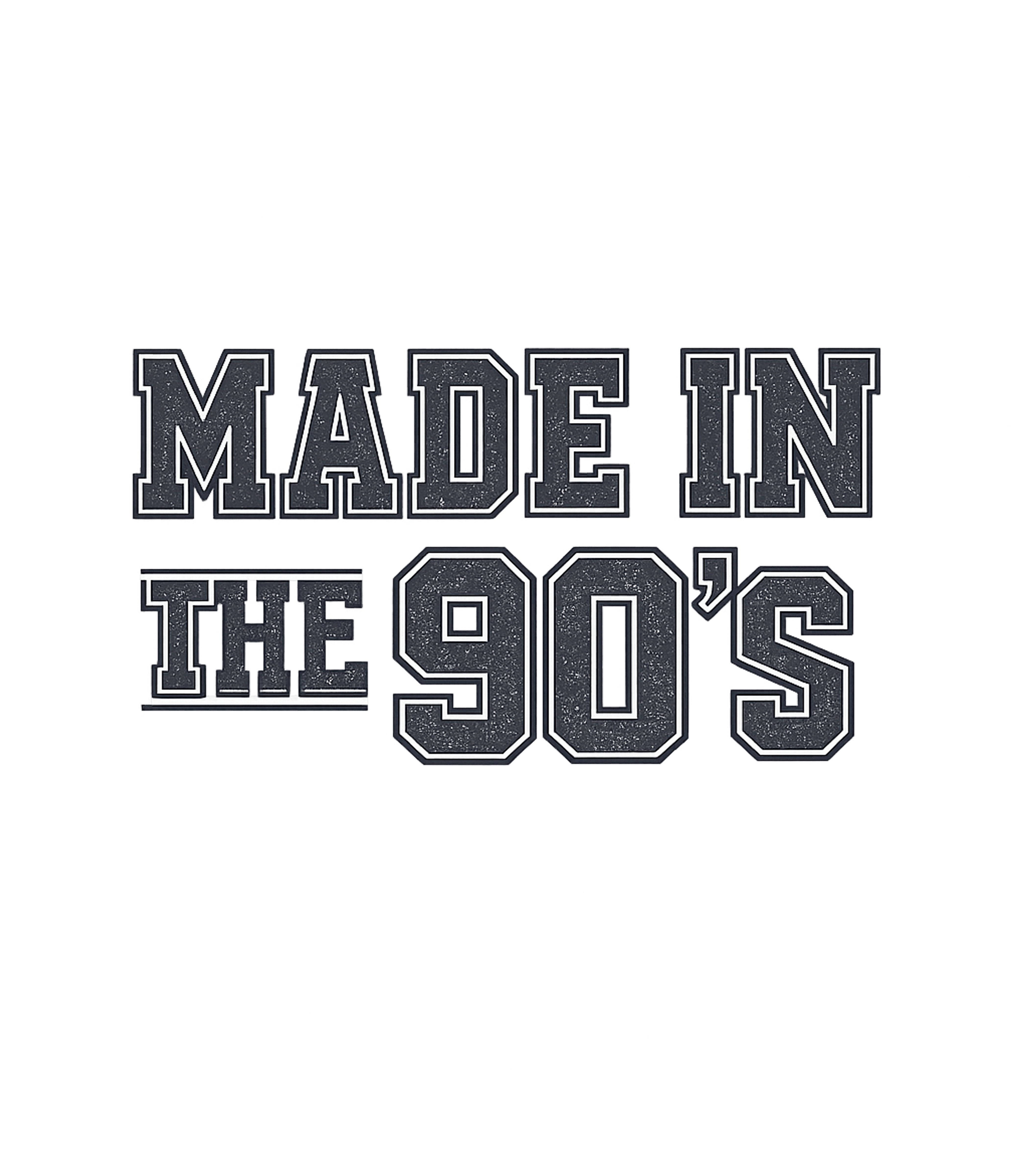 Made In The 90's T-Shirt