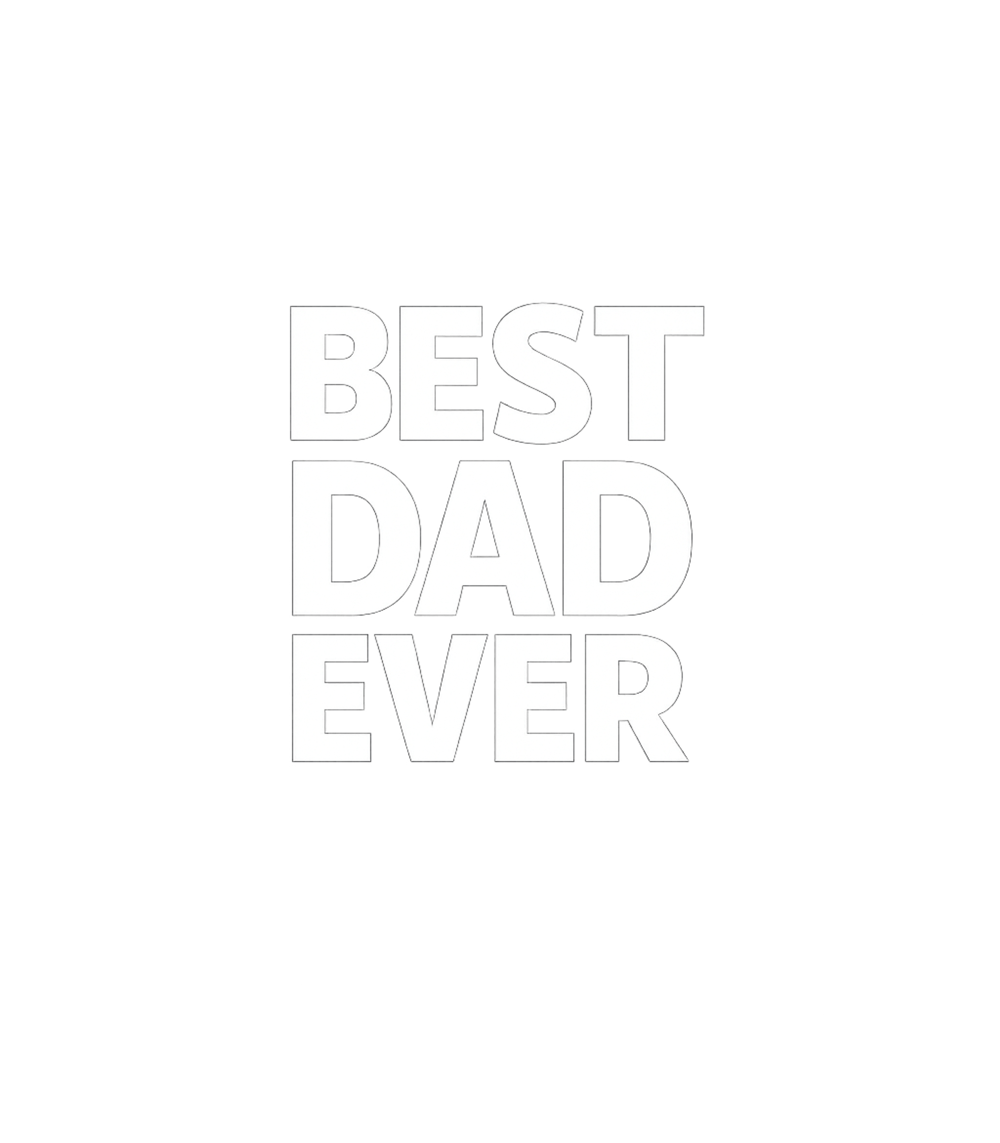 Best Dad Ever Men's T Shirt