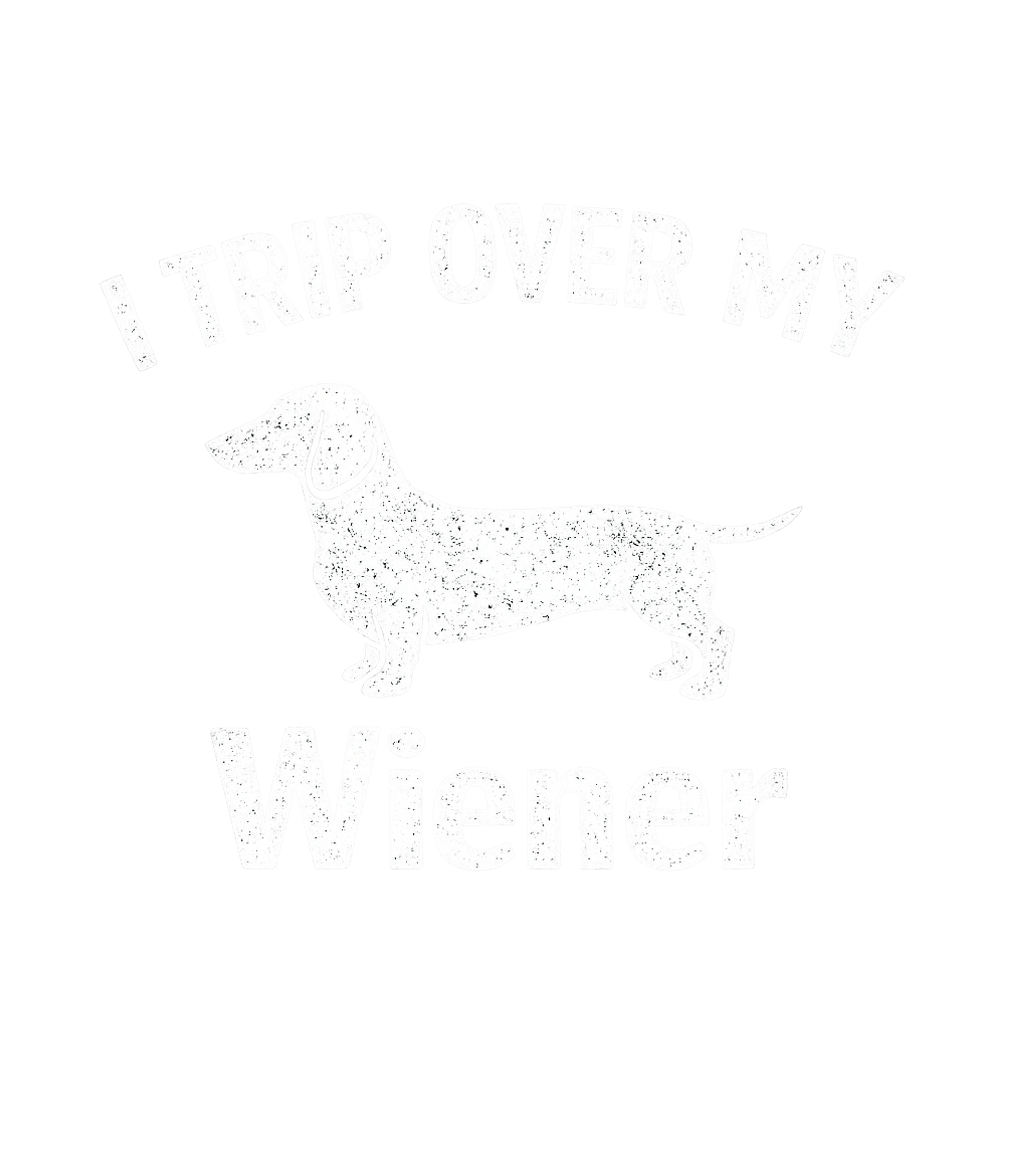 I Trip Over My Wiener Men's T Shirt