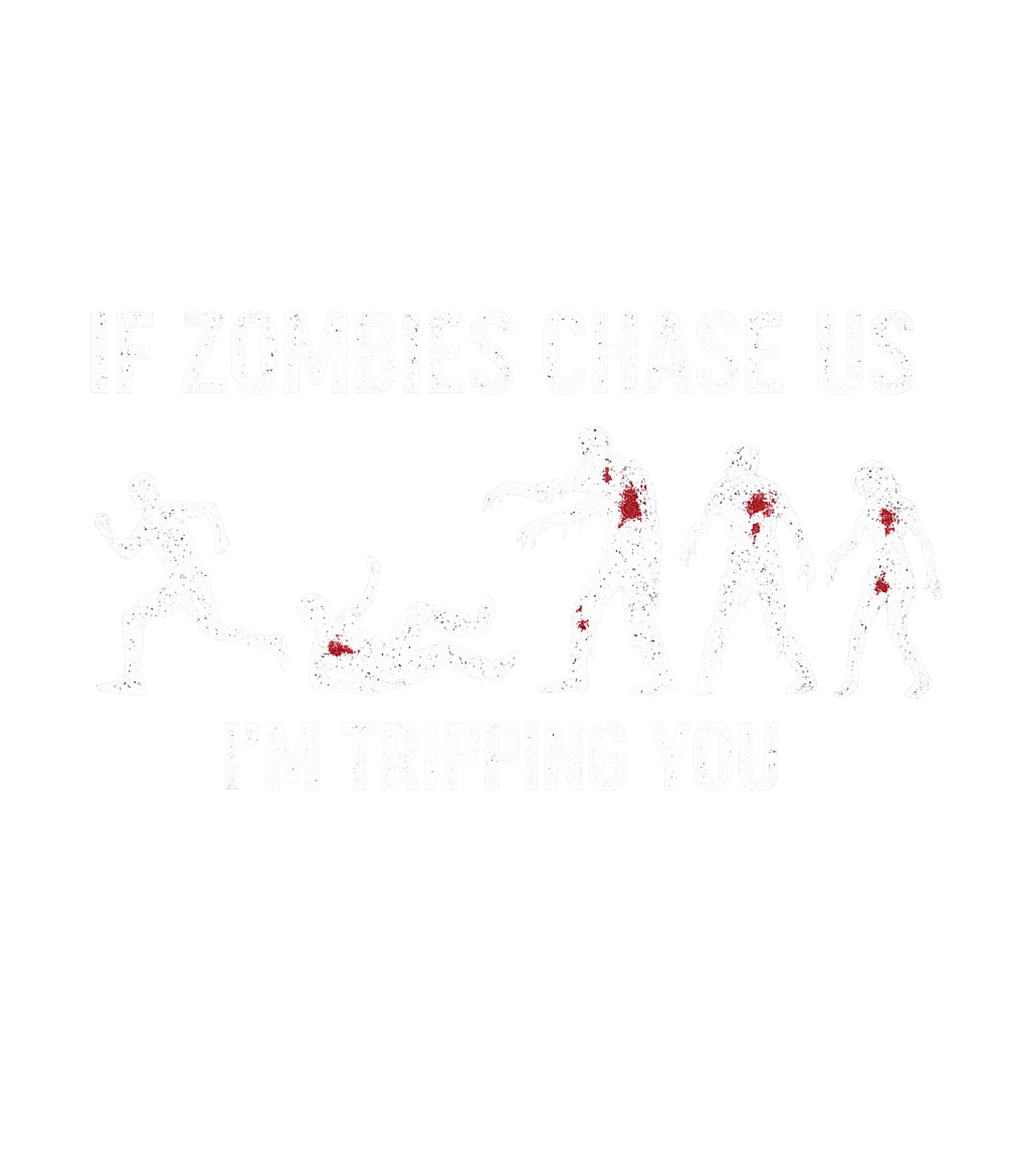 If Zombies Chase Us