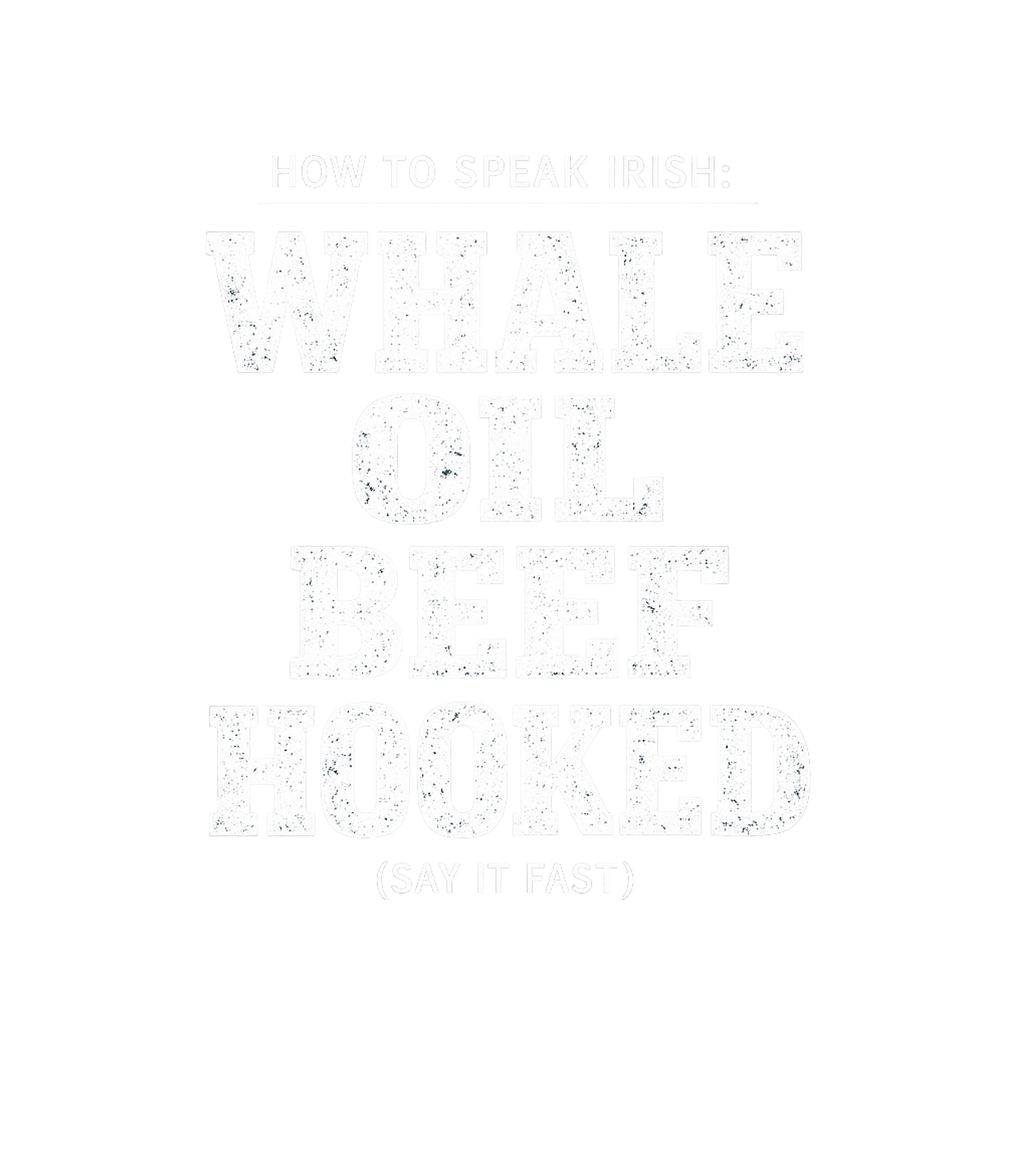 How To Speak Irish Men's T Shirt