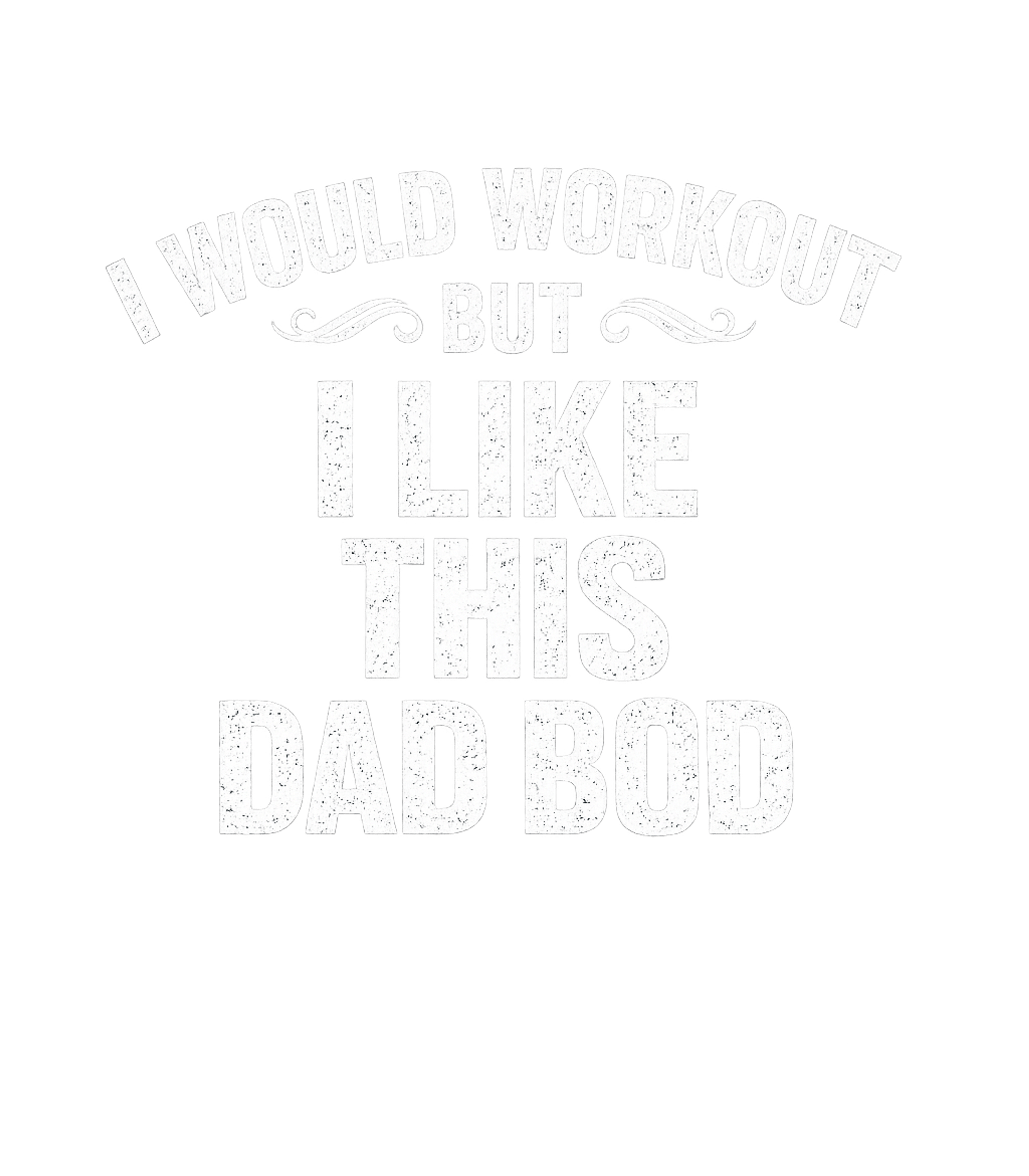 Workout But Dad Bod