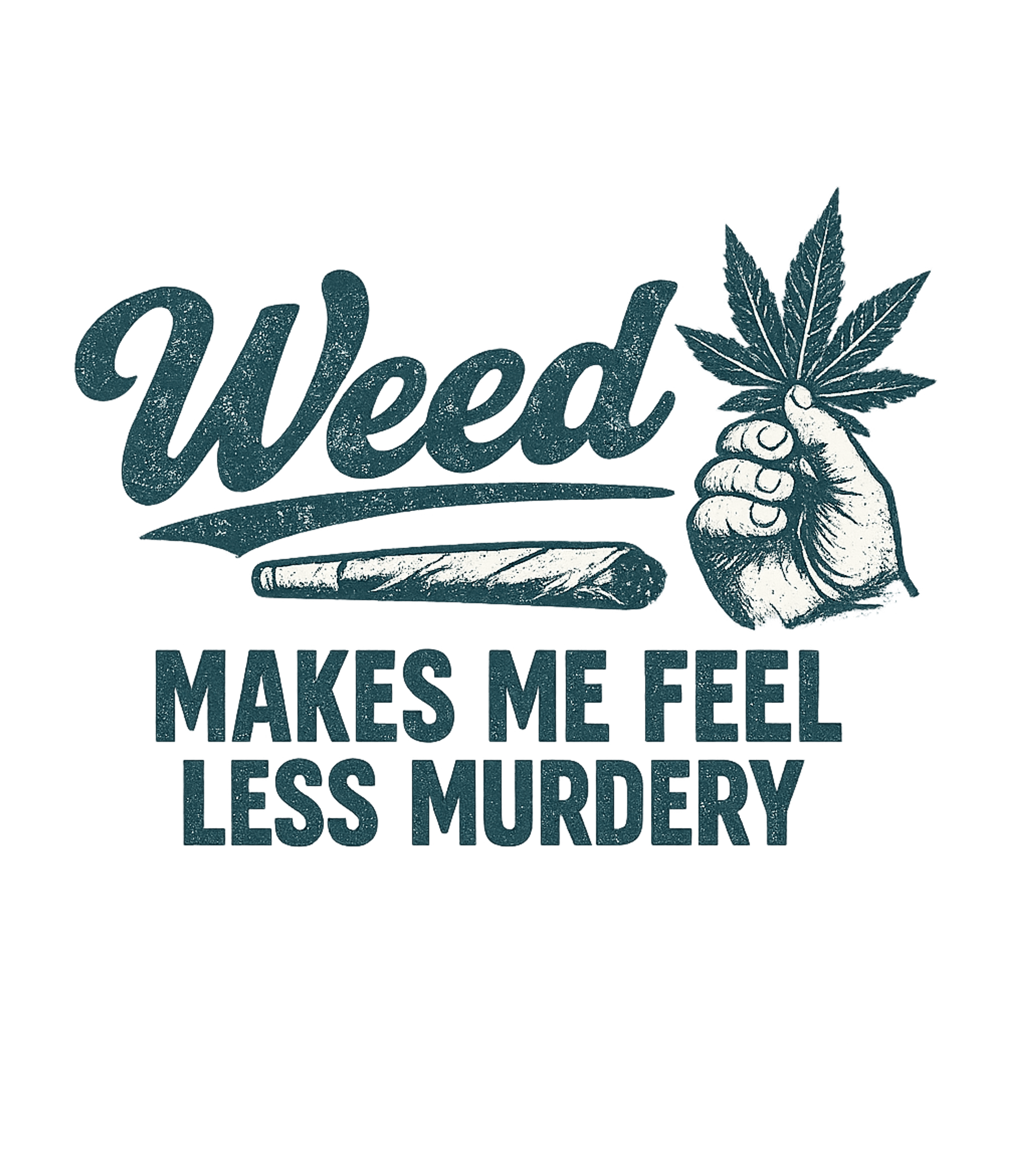 Weed Less Murdery