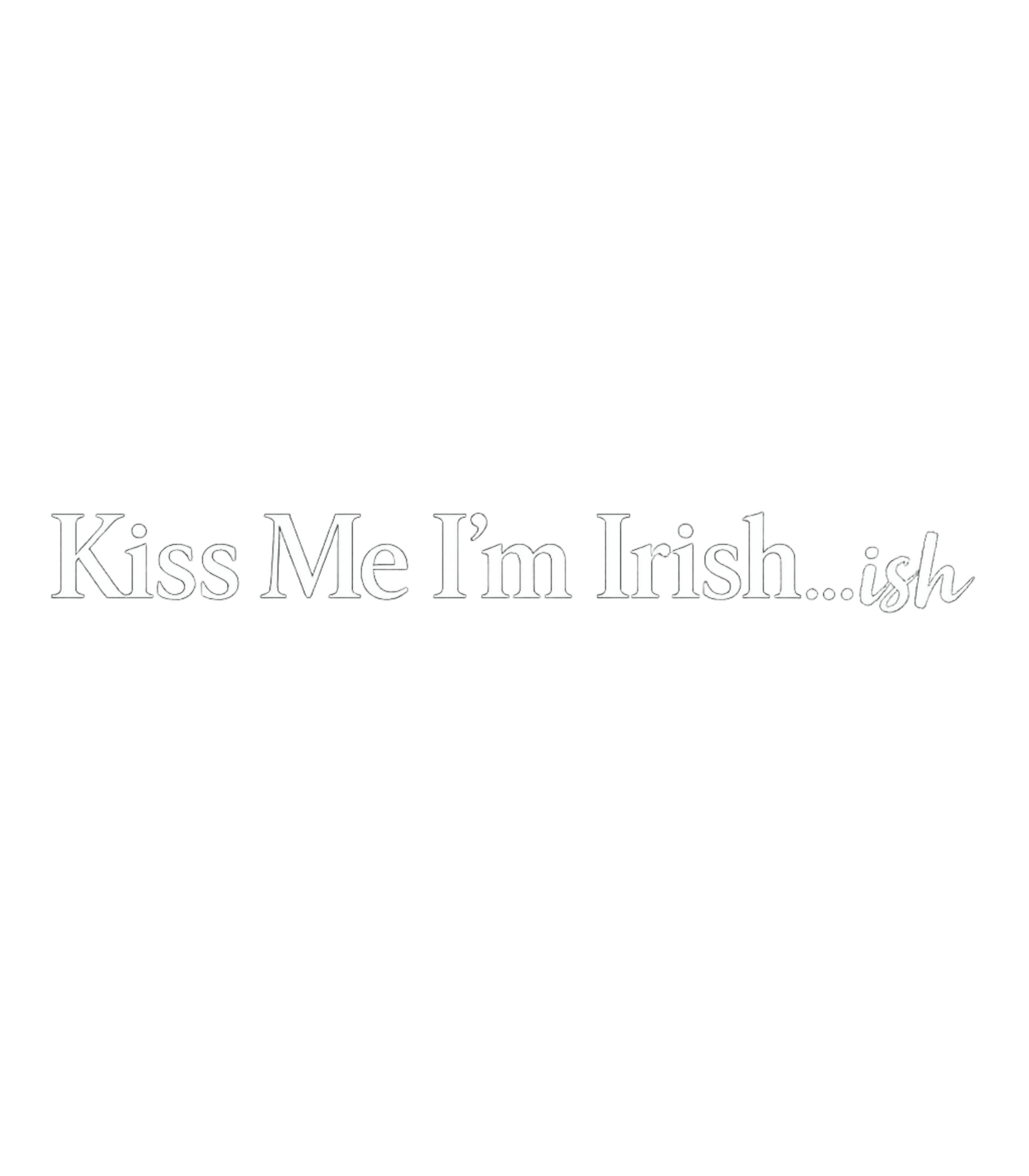 Kiss Me I'm Irish-ish Men's T Shirt