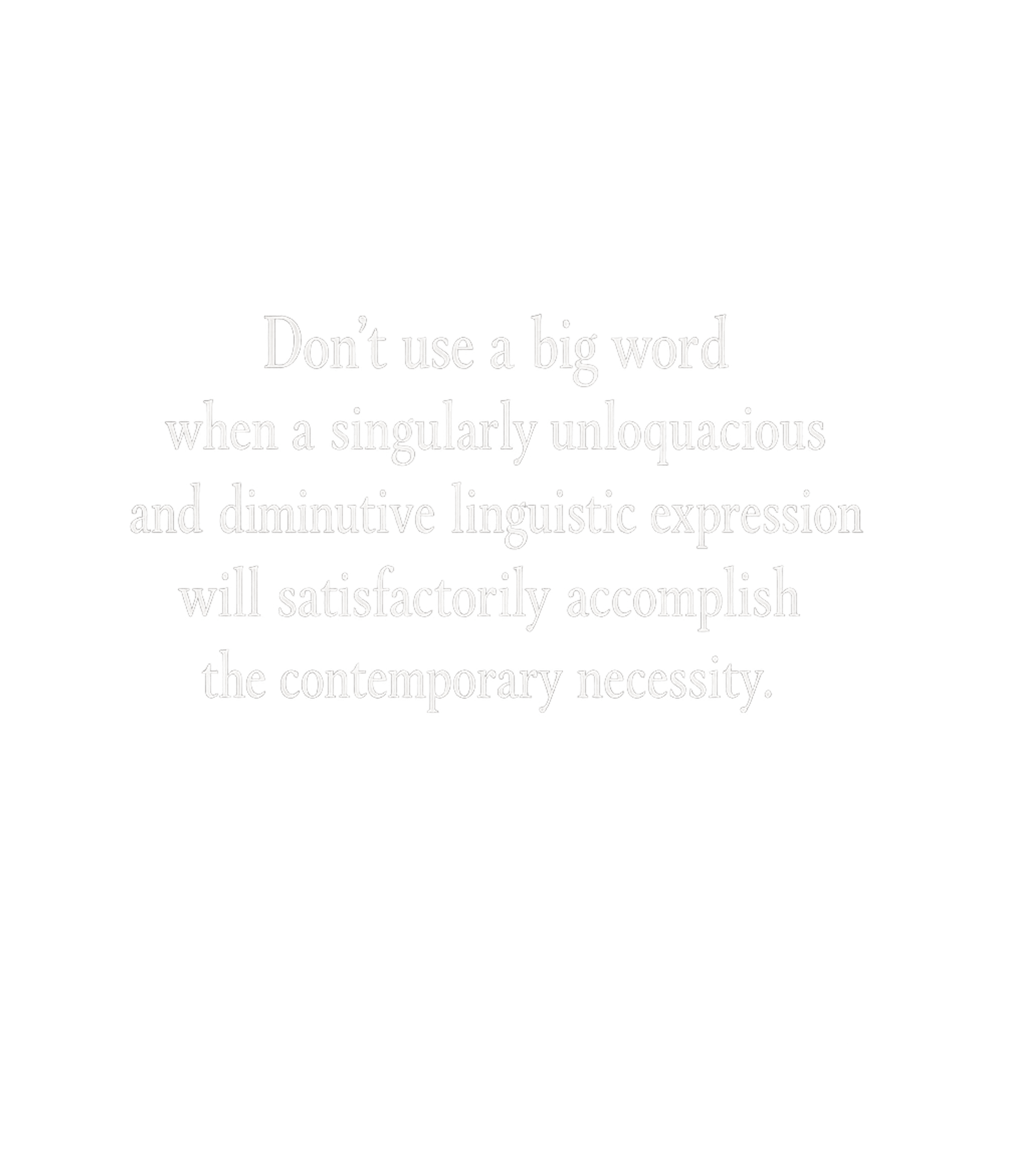 Don't Use A Big Word Men's T Shirt