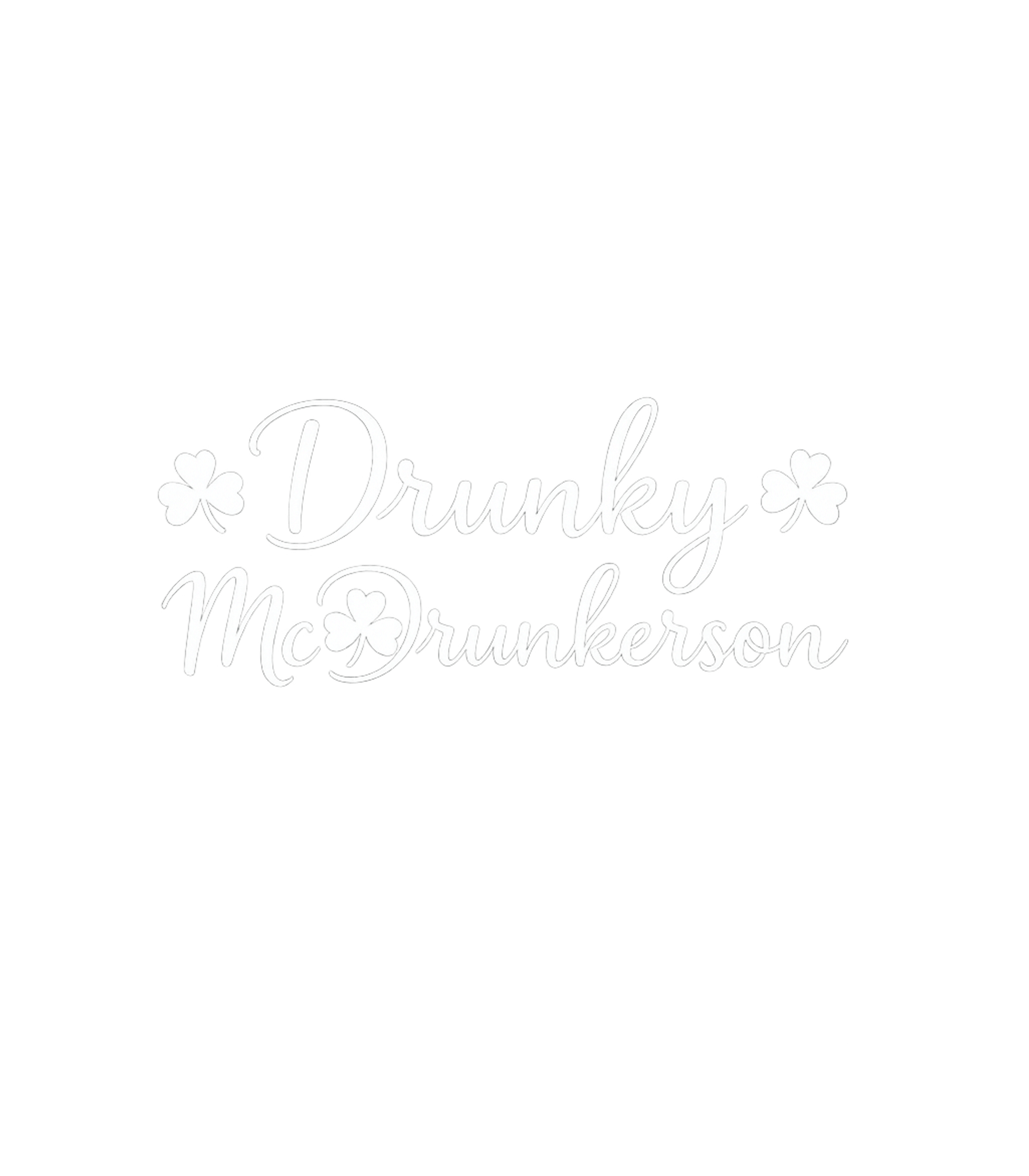 Drunky McDrunkersons Shamrock