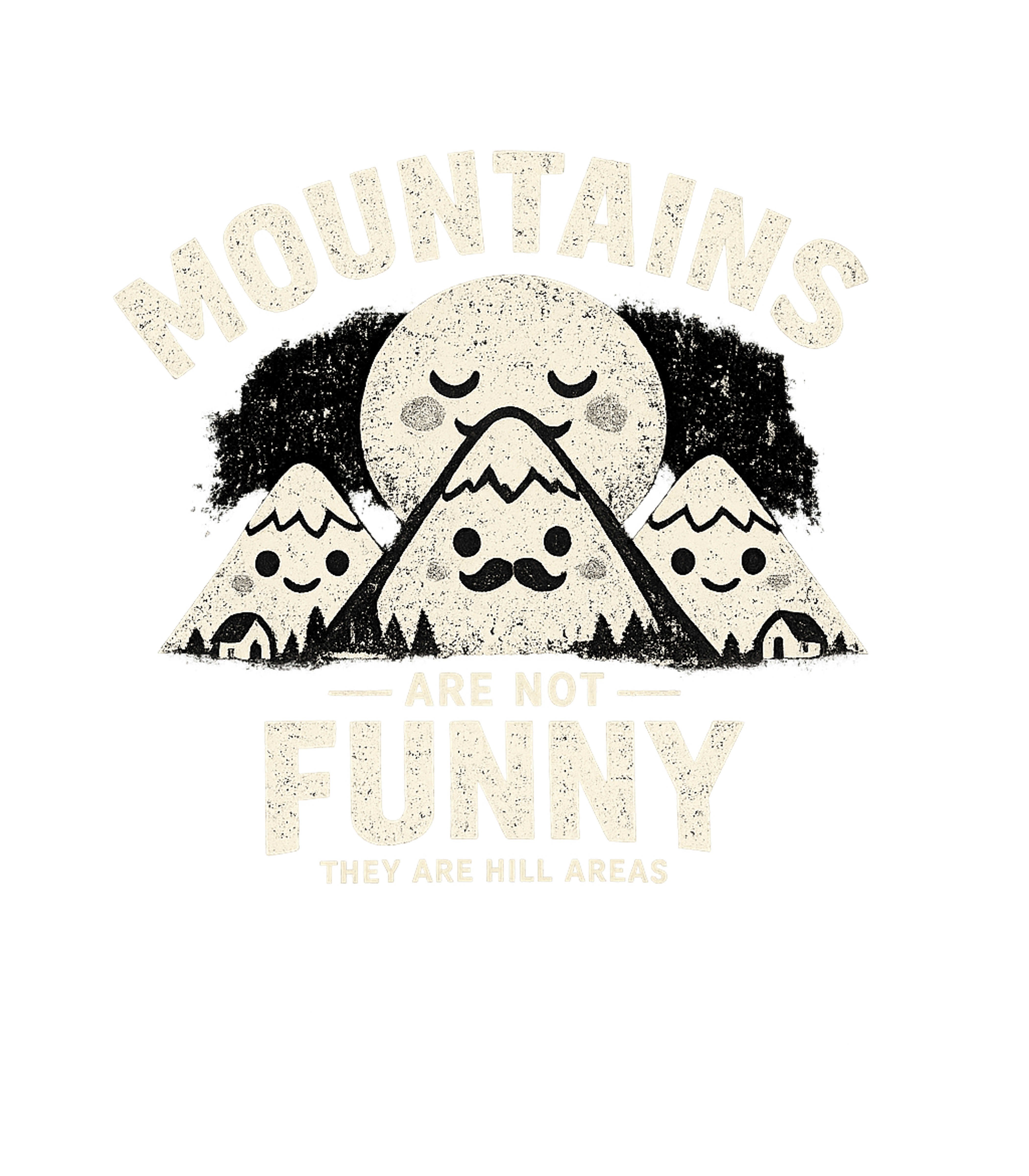 Mountains Not Funny