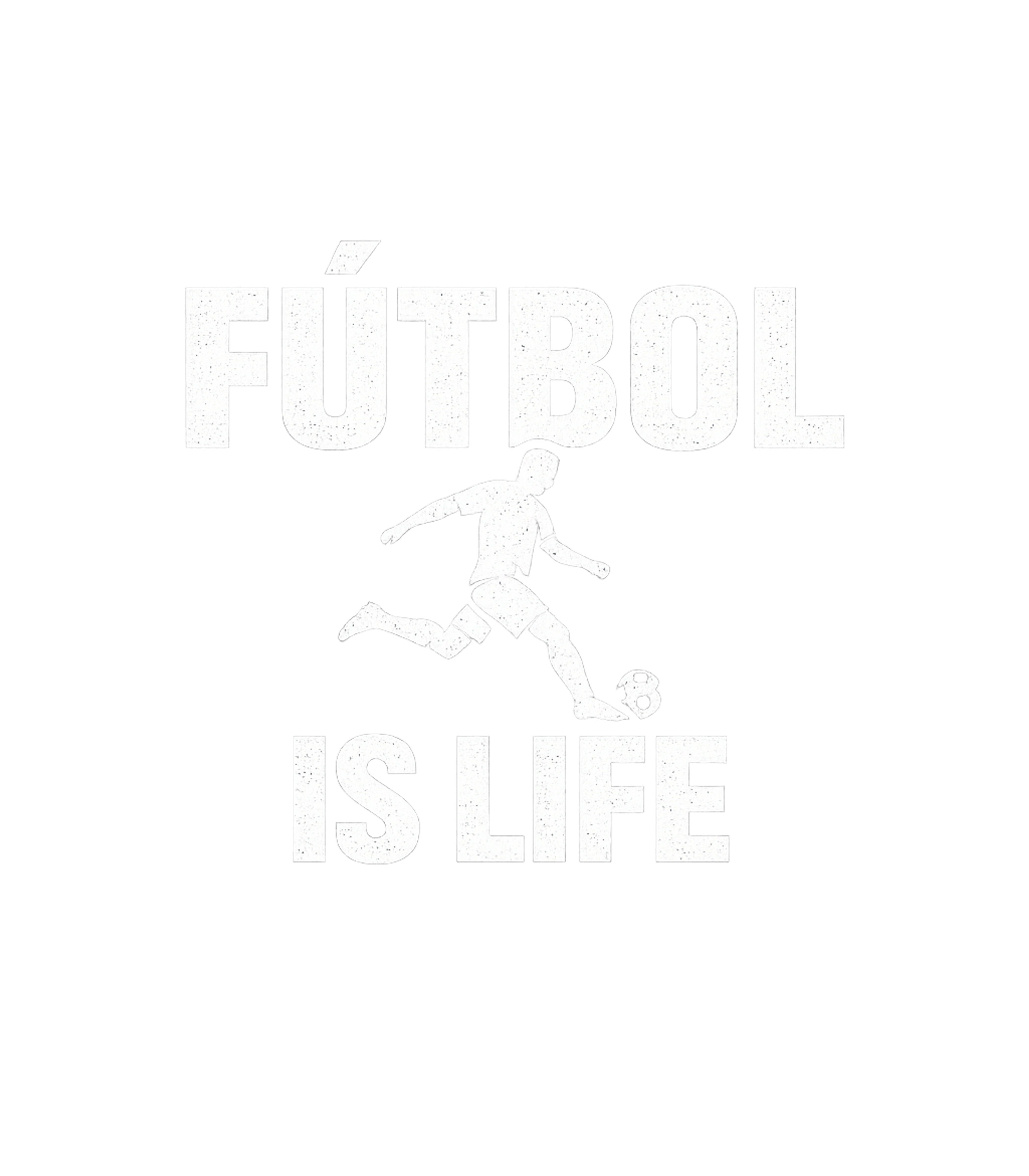 Fútbol Is Life