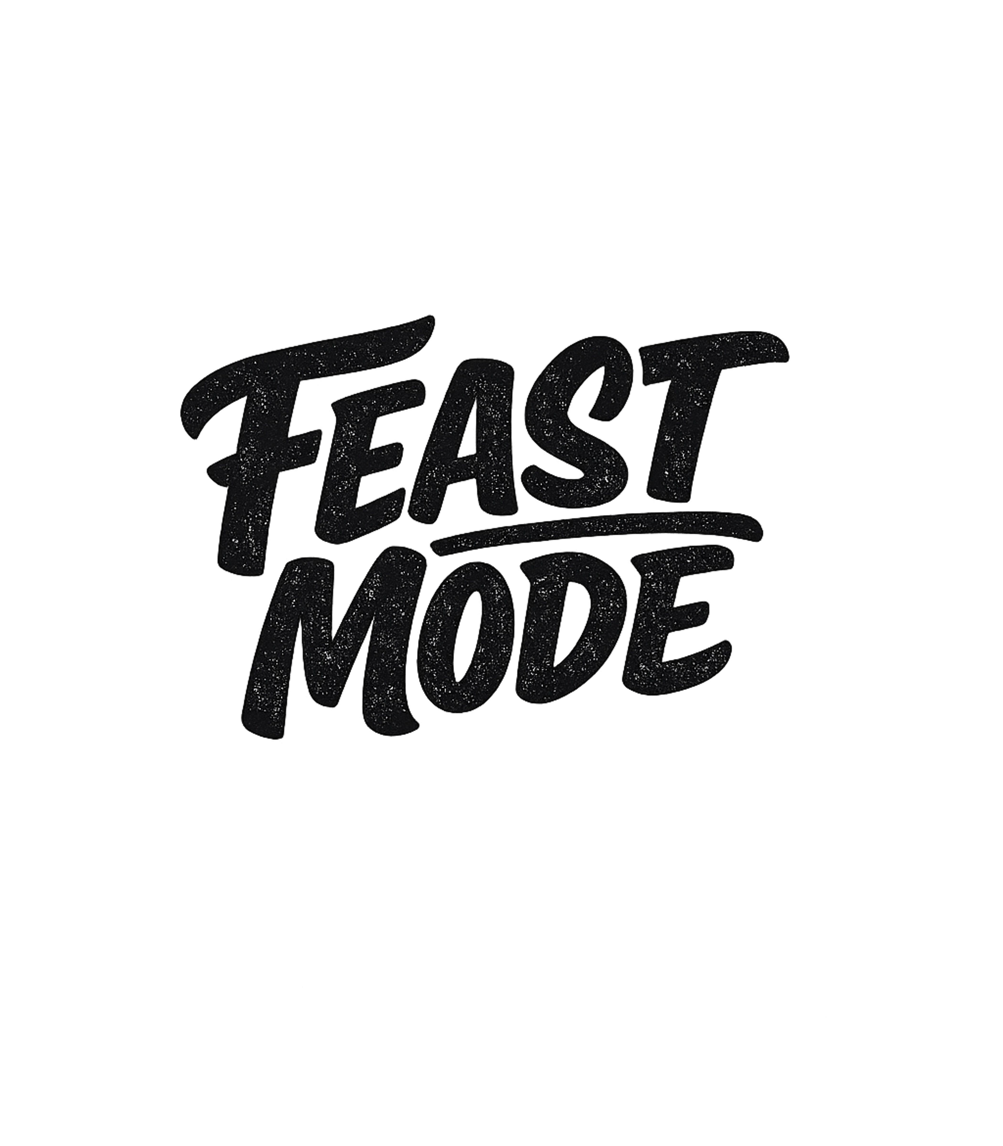 Feast Mode Men's T Shirt