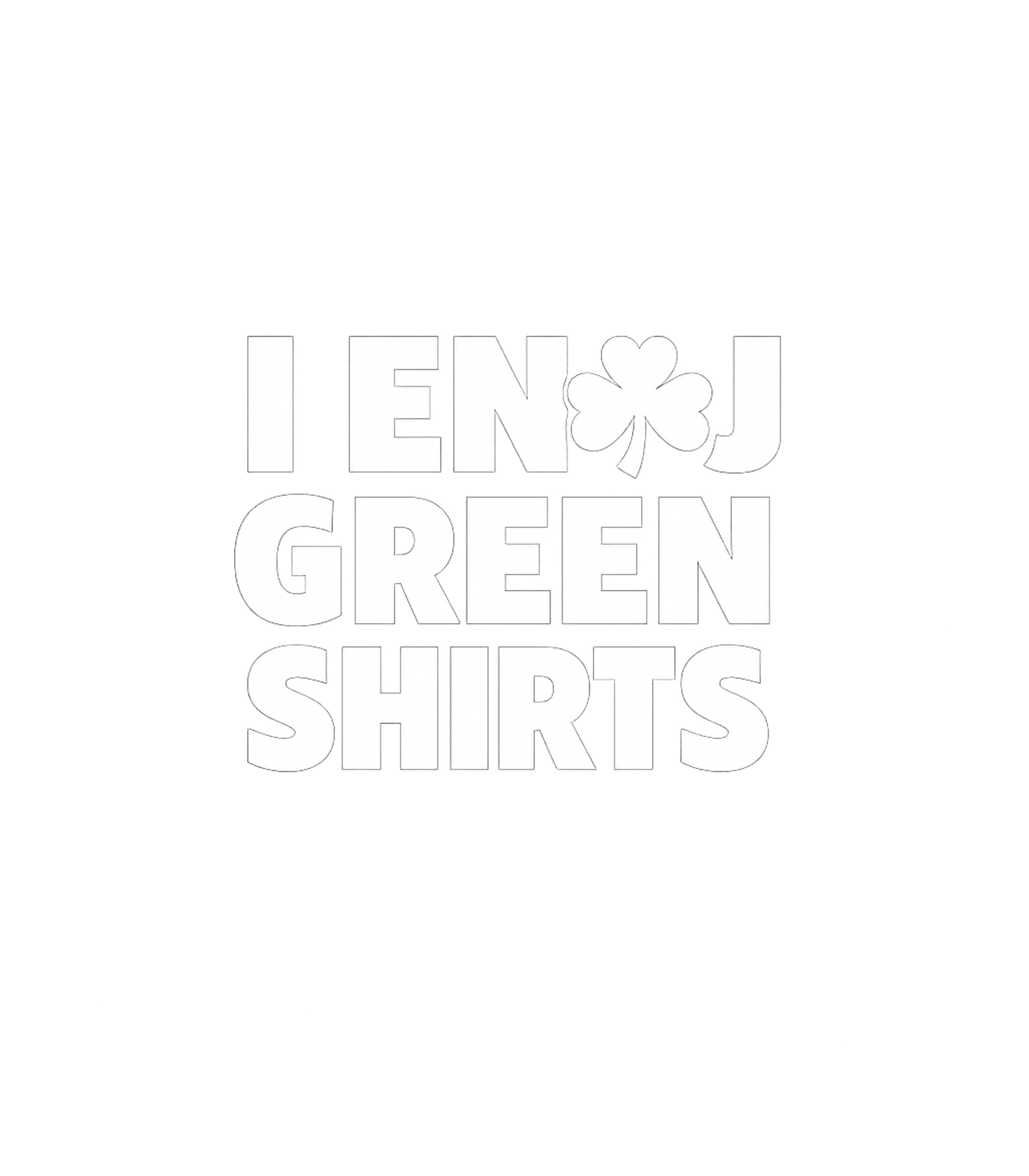 I Enjoy Green Shirts Men's T Shirt