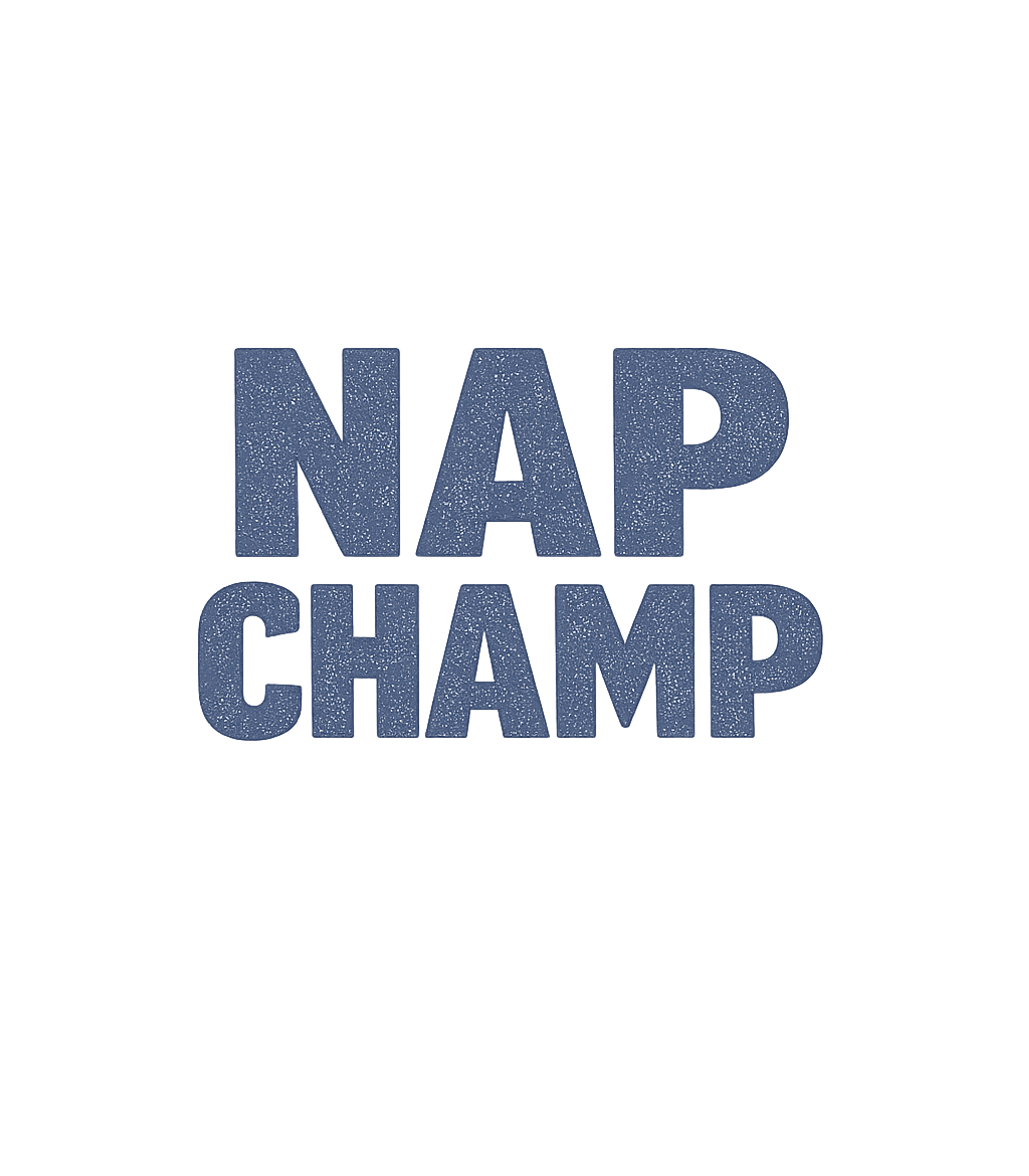 Nap Champ Apparel