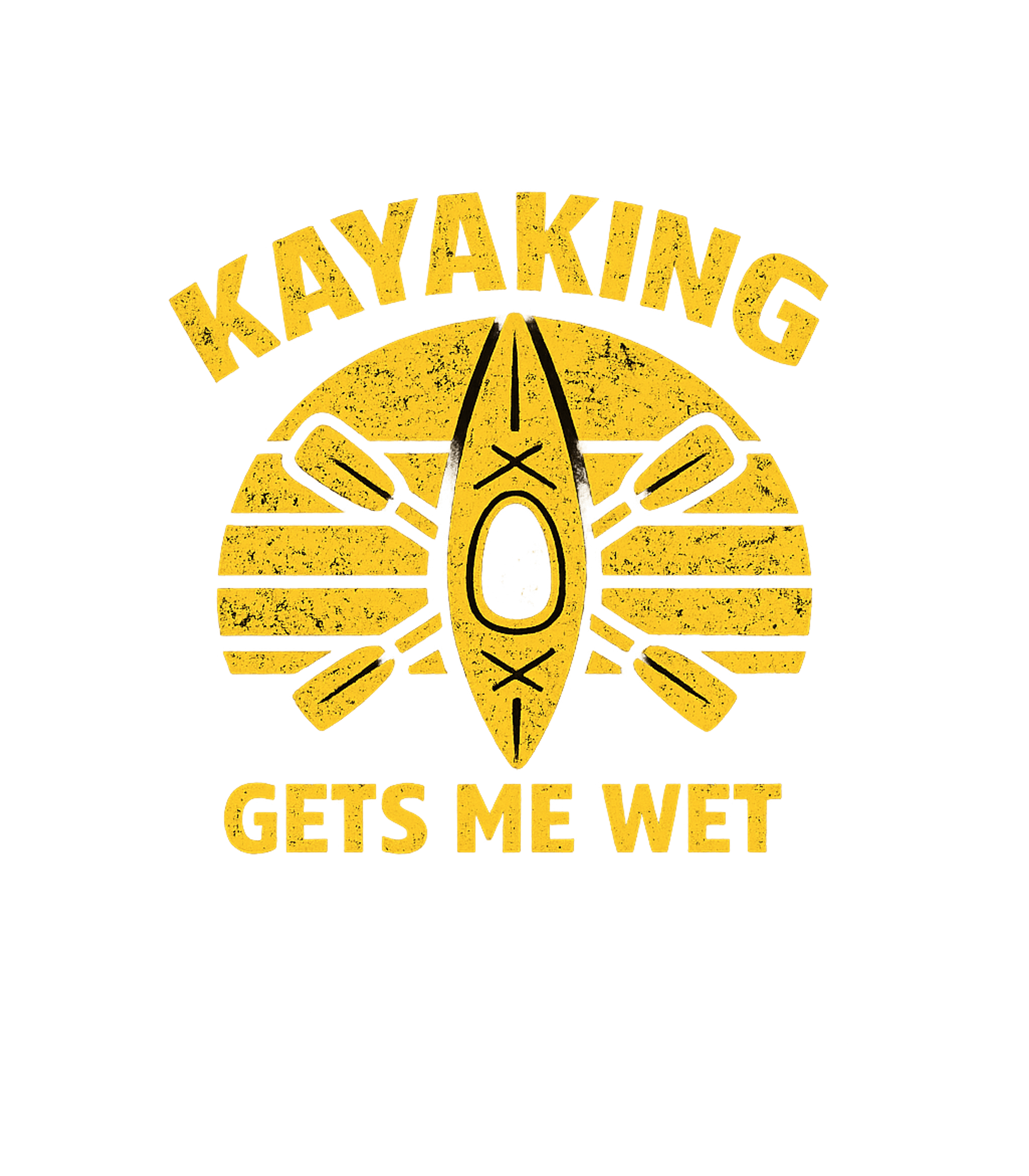 Kayaking Gets Me Wet Men's T Shirt