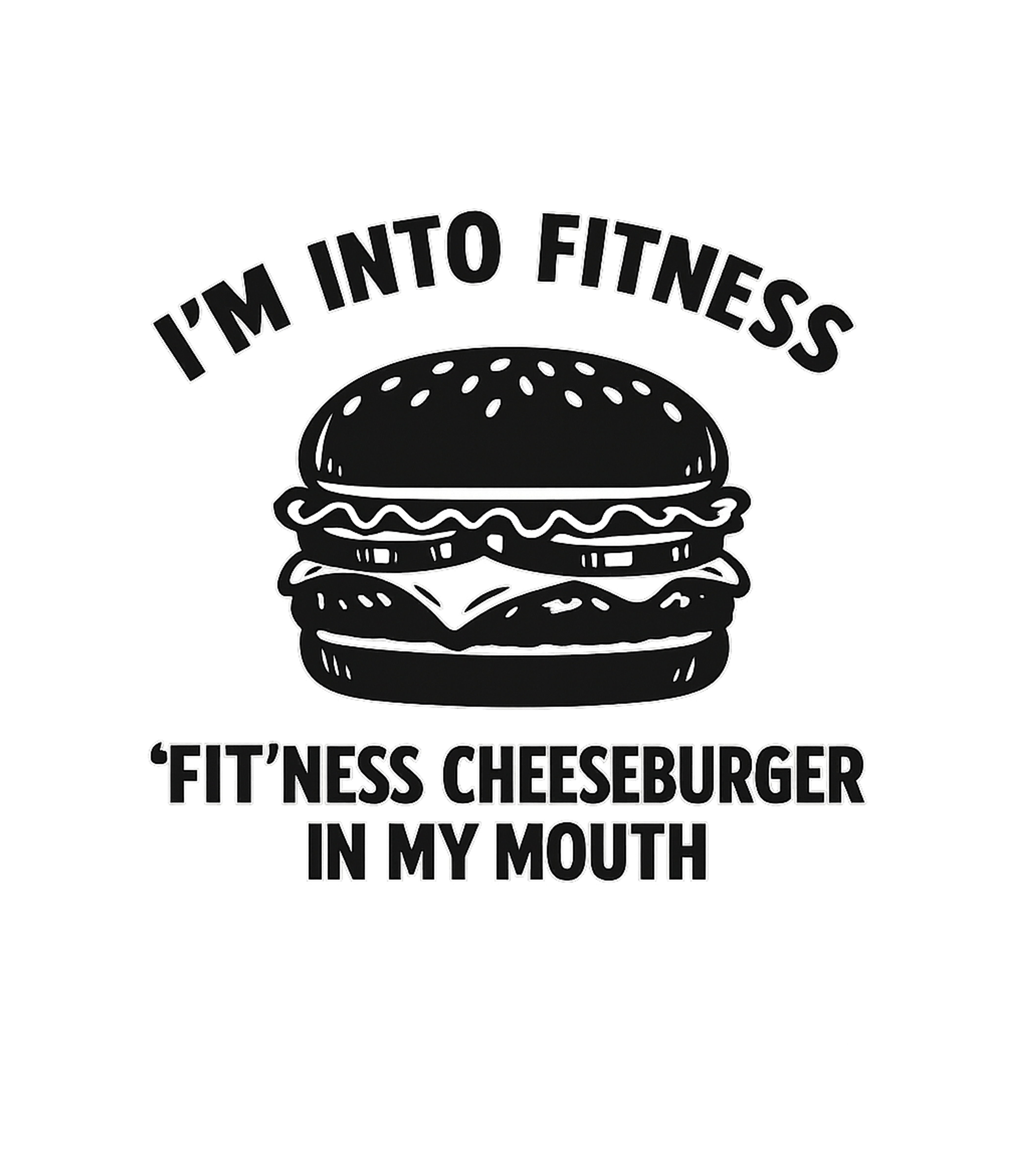 Fitness Cheeseburger Humor