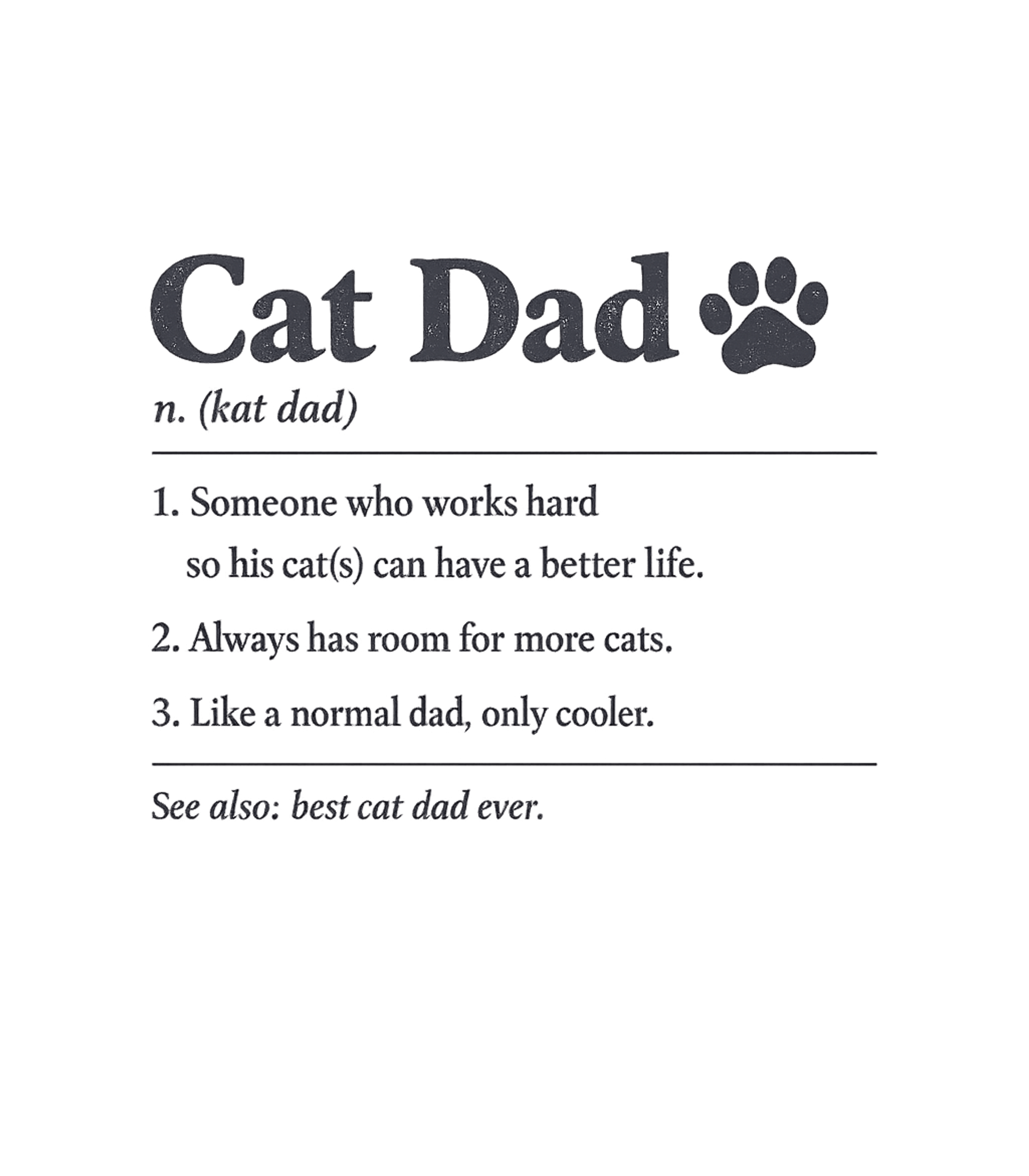 Cat Dad Definition Men's T Shirt