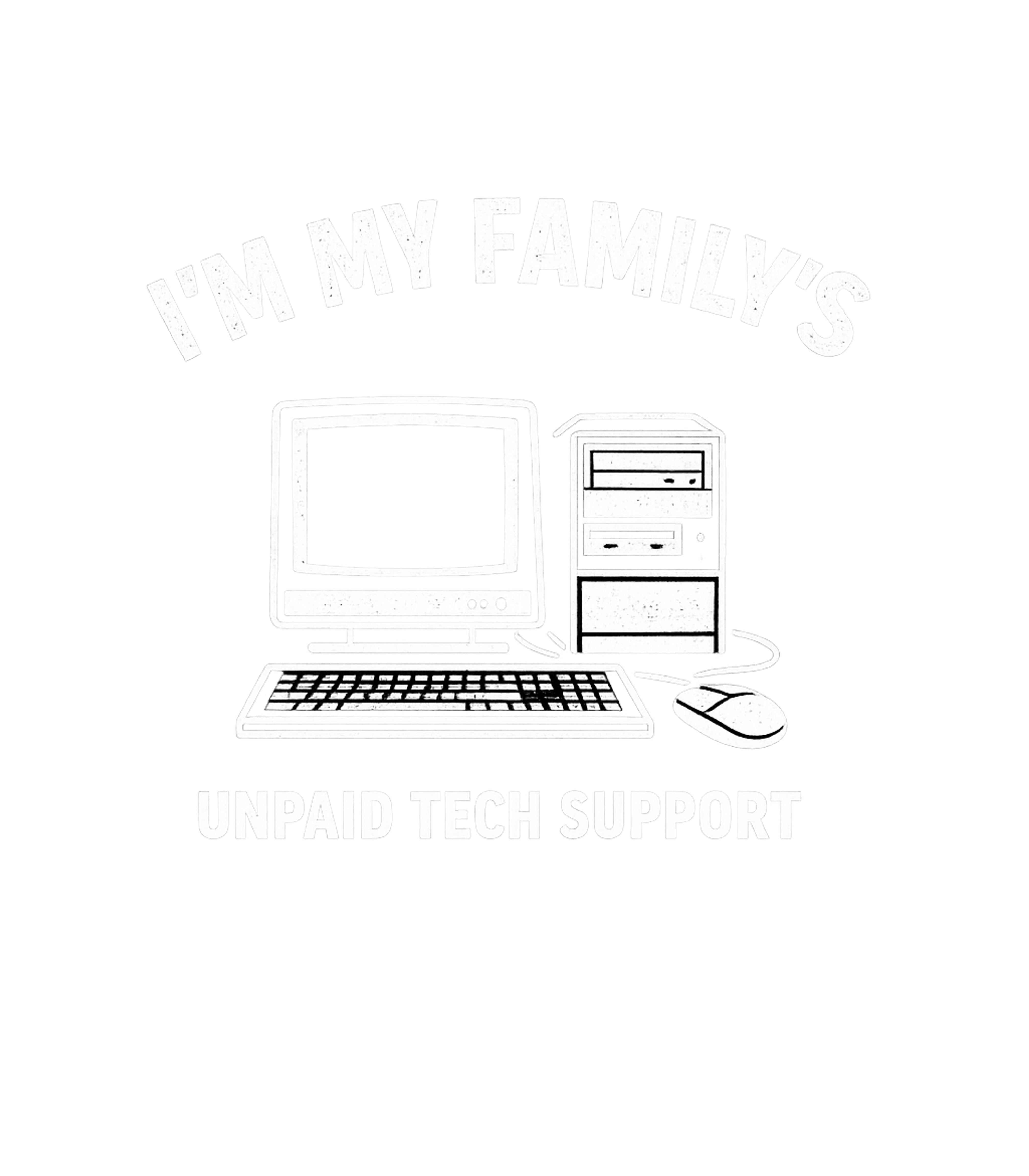 Family's Unpaid Tech Support