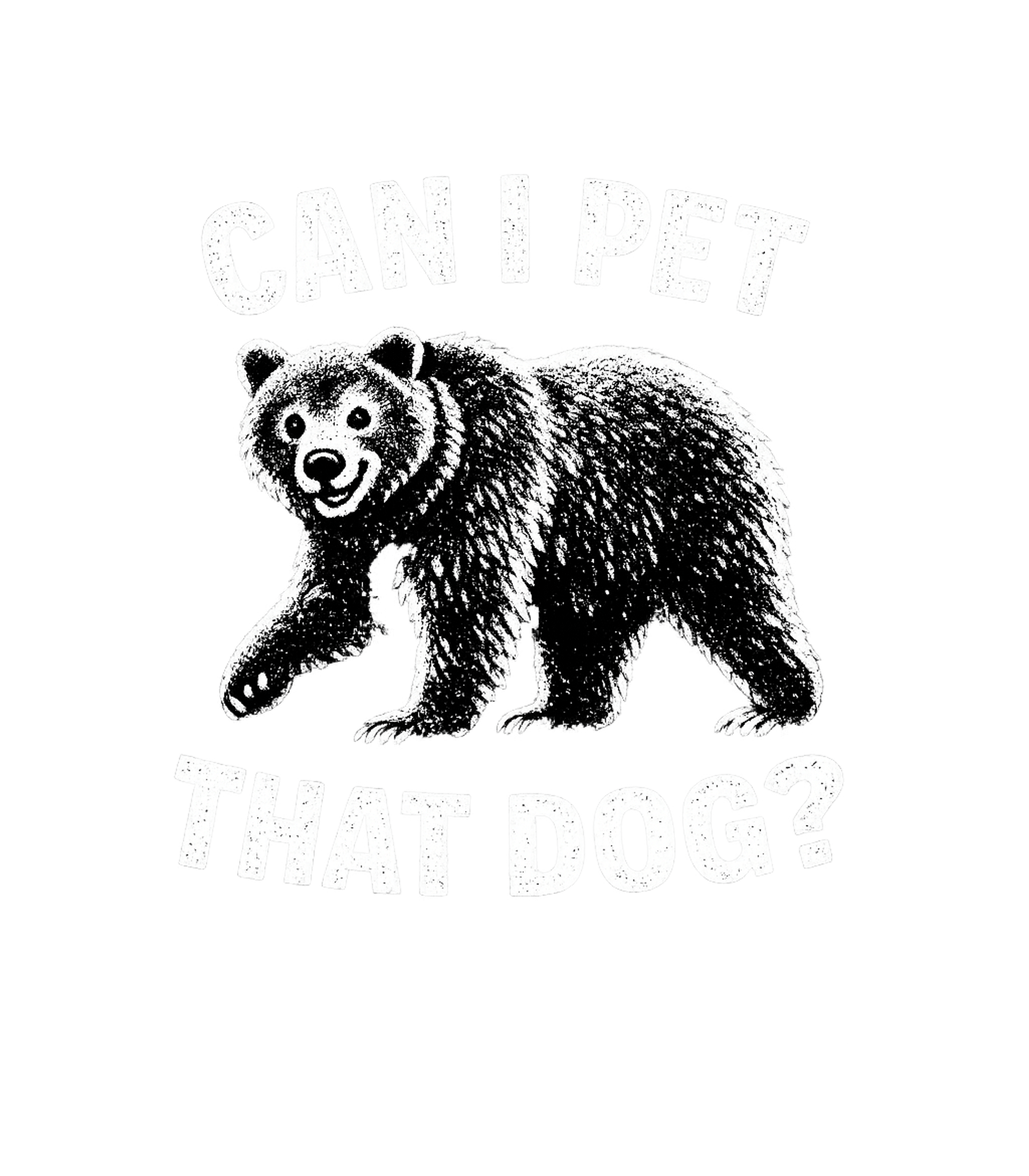 Can I Pet That Dog Bear Men's T Shirt