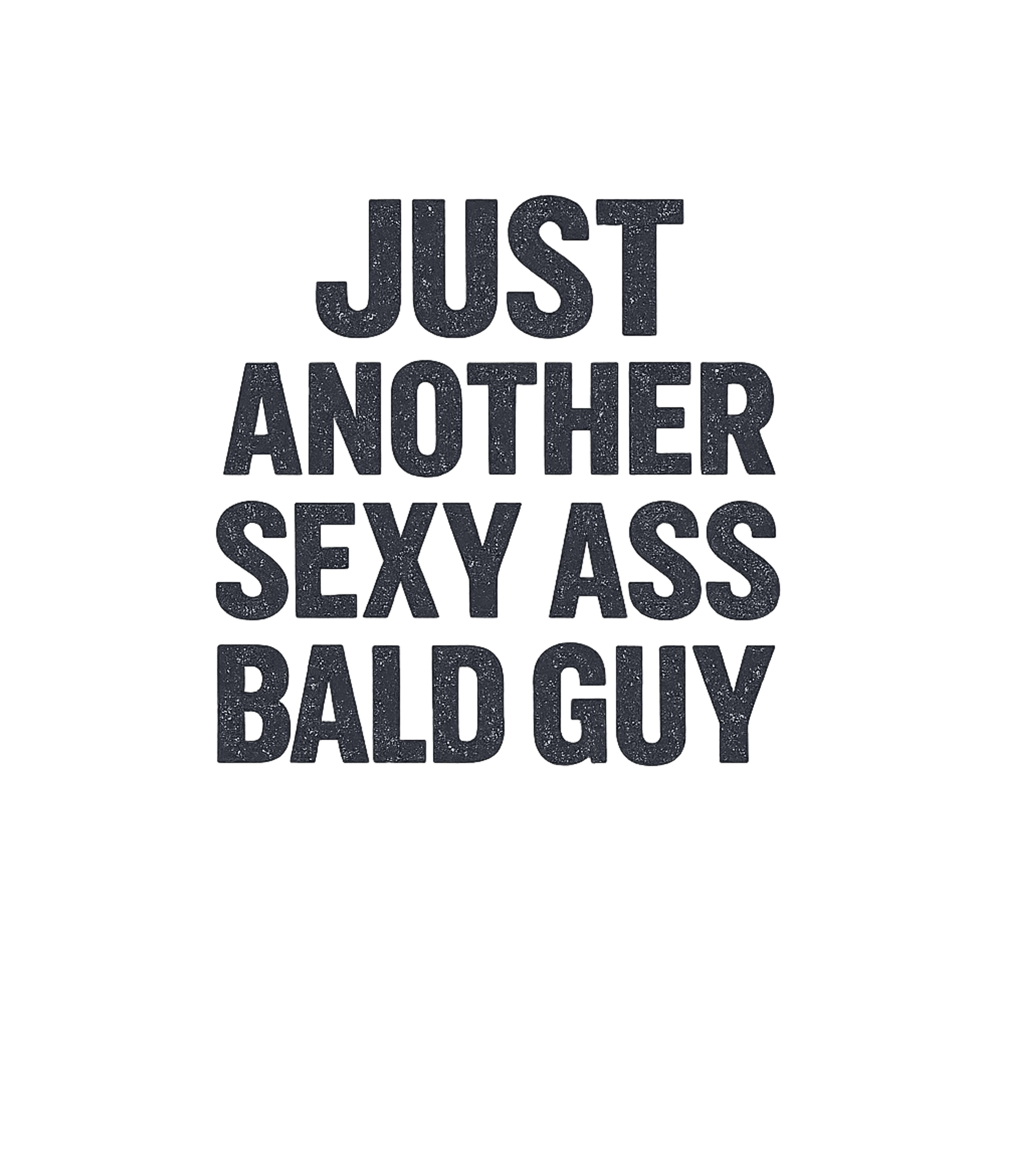 Sexy Bald Guy