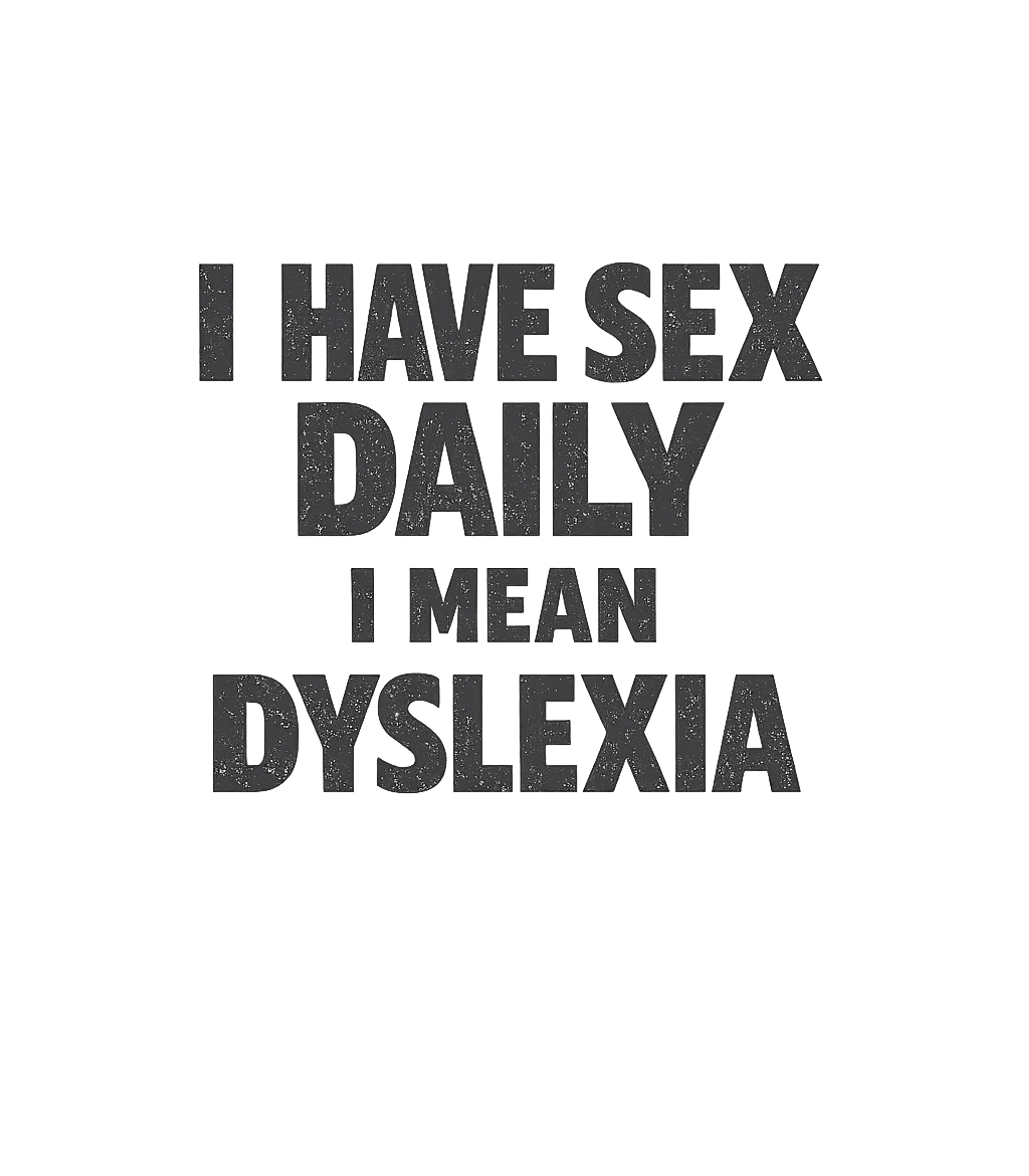 Daily Dyslexia Humor