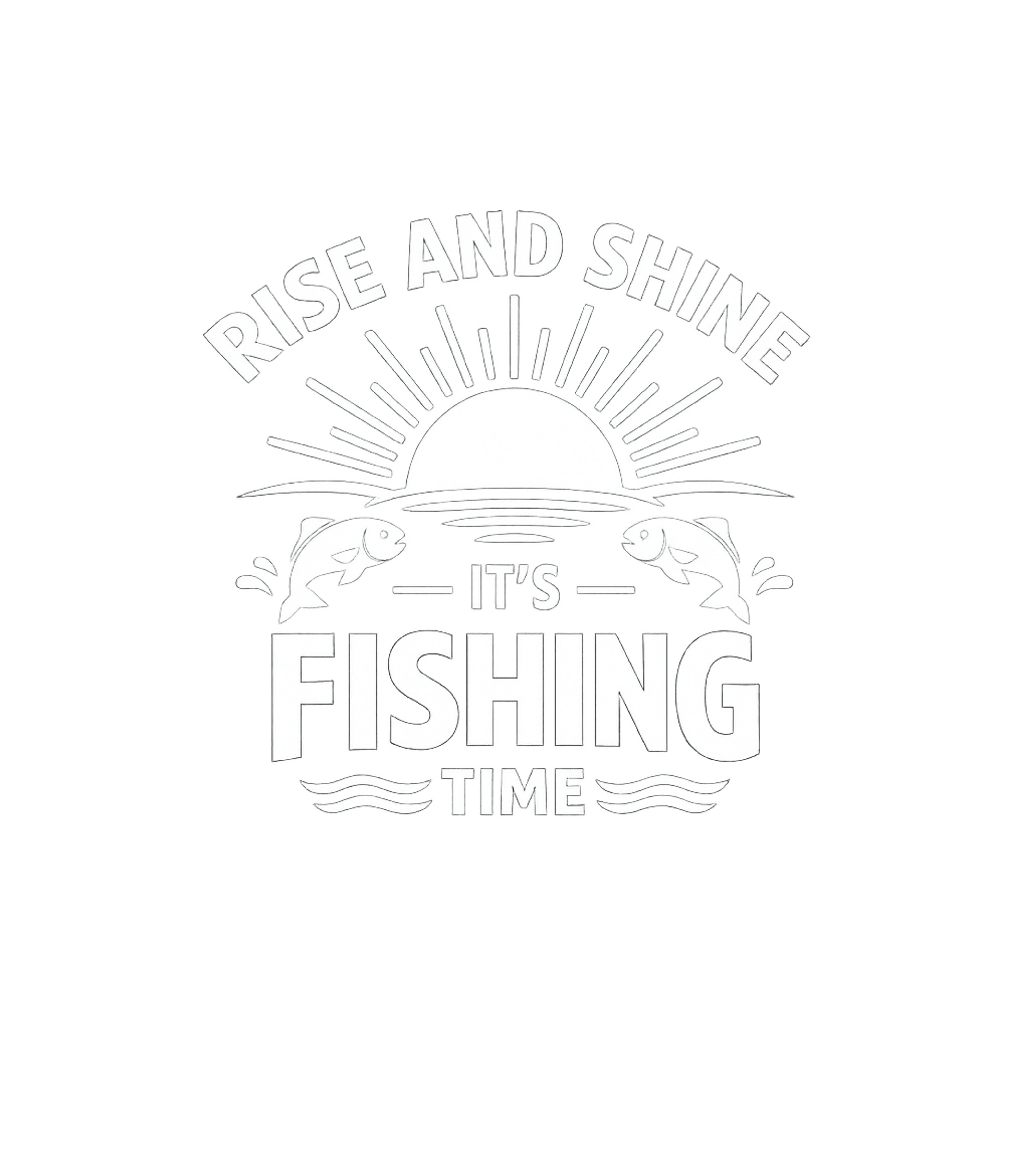 Rise And Shine Fishing