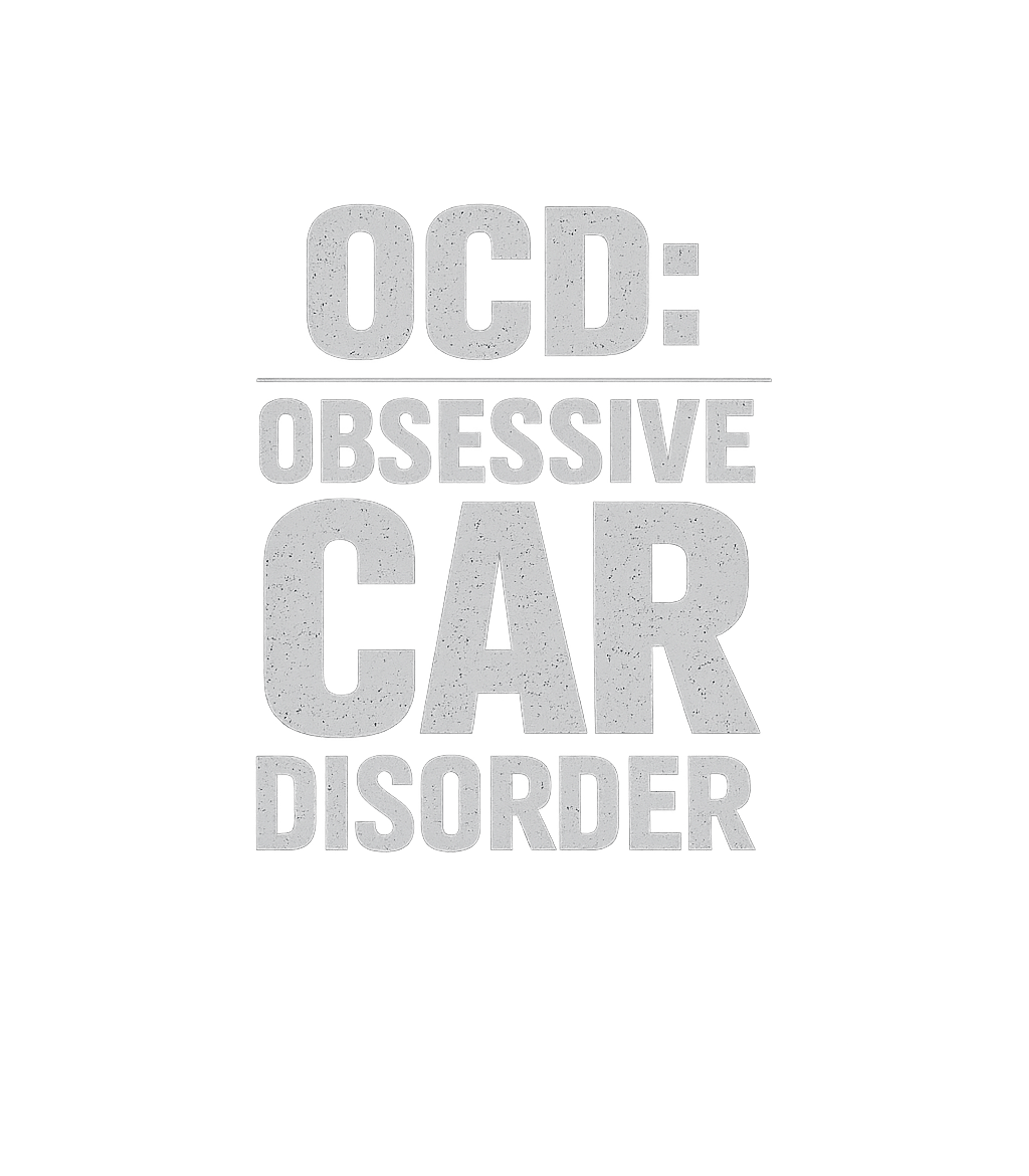 Obsessive Car Disorder Men's T Shirt