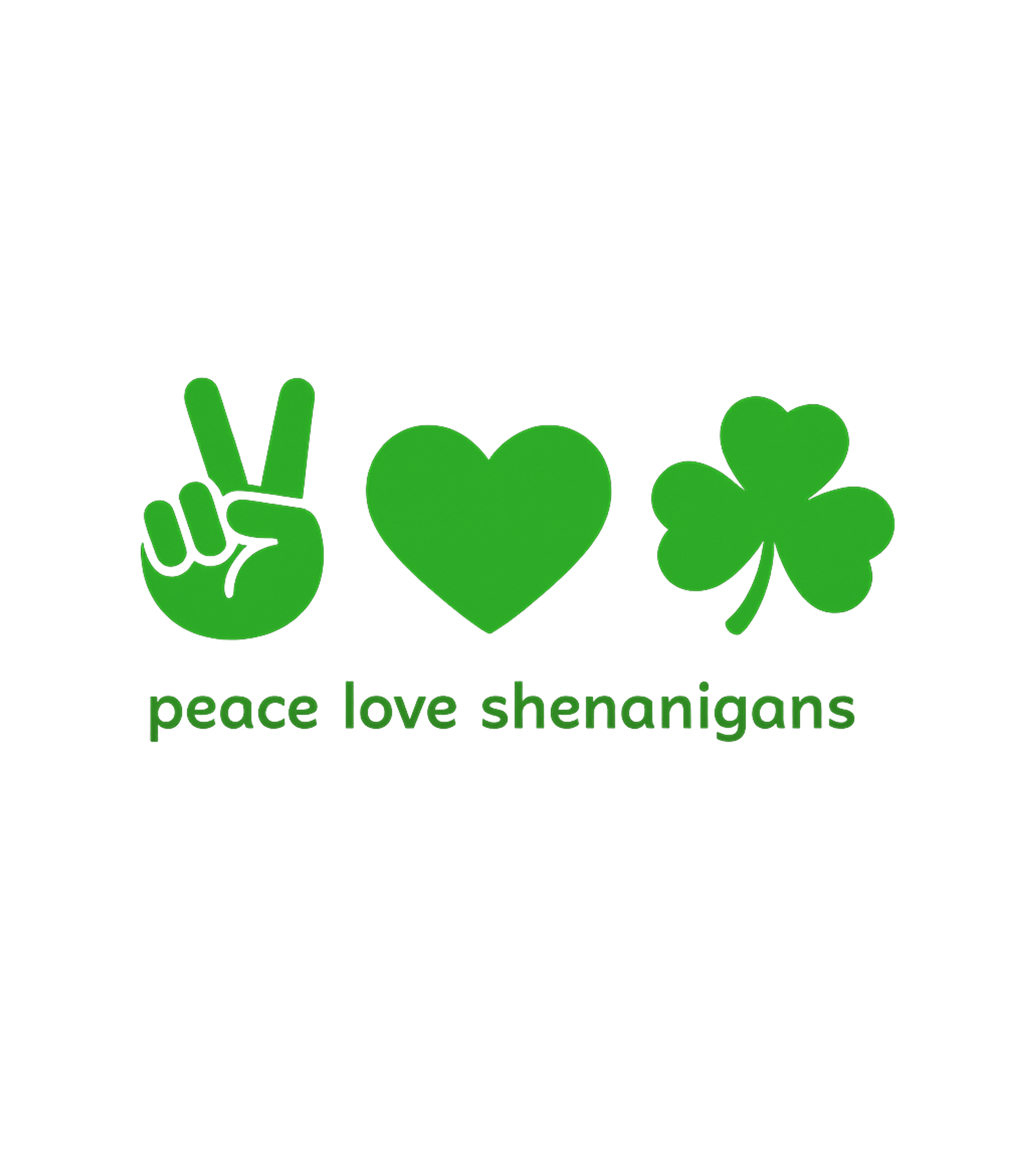 Peace Love Shenanigans Men's T Shirt