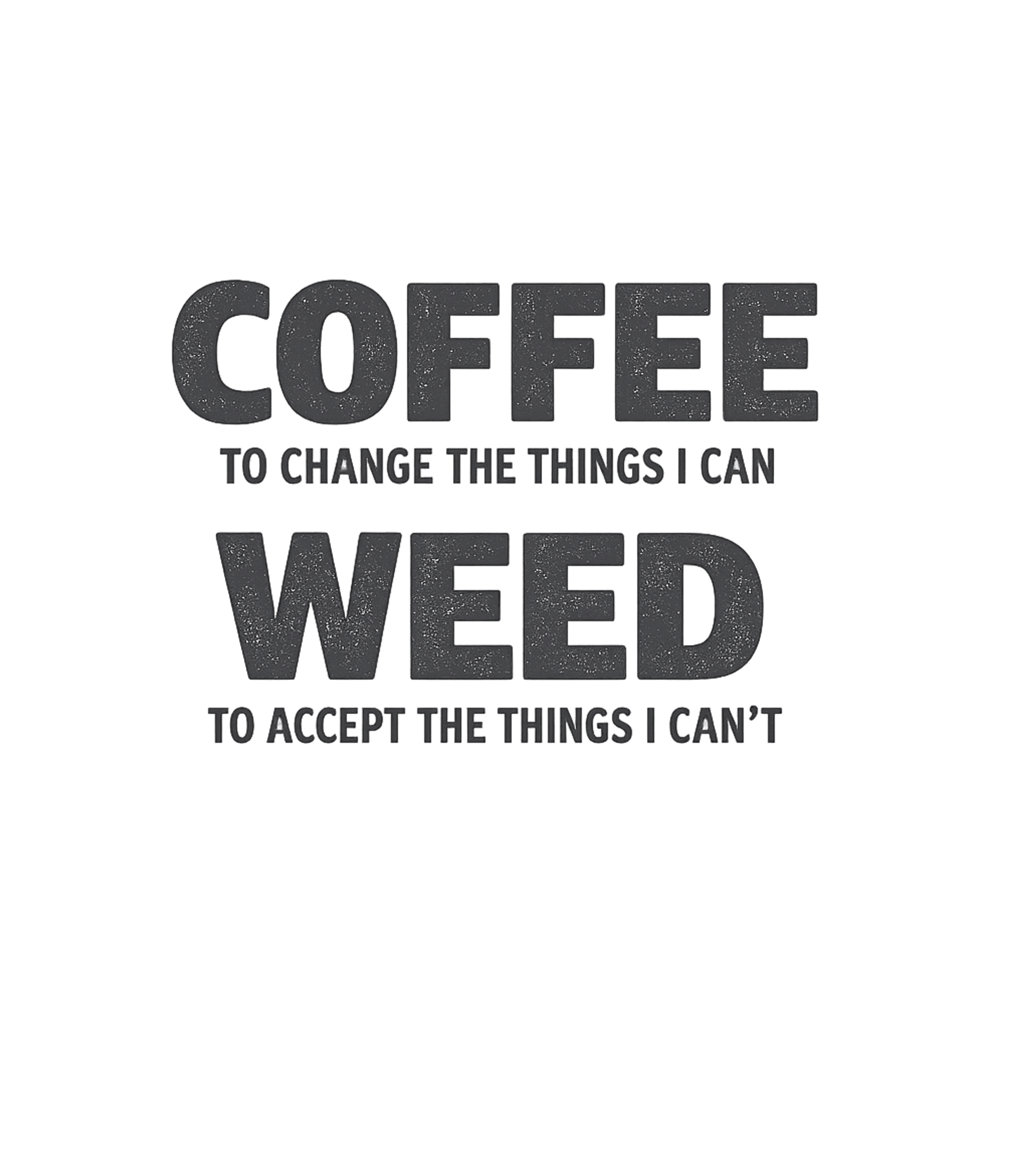 Coffee Weed Serenity