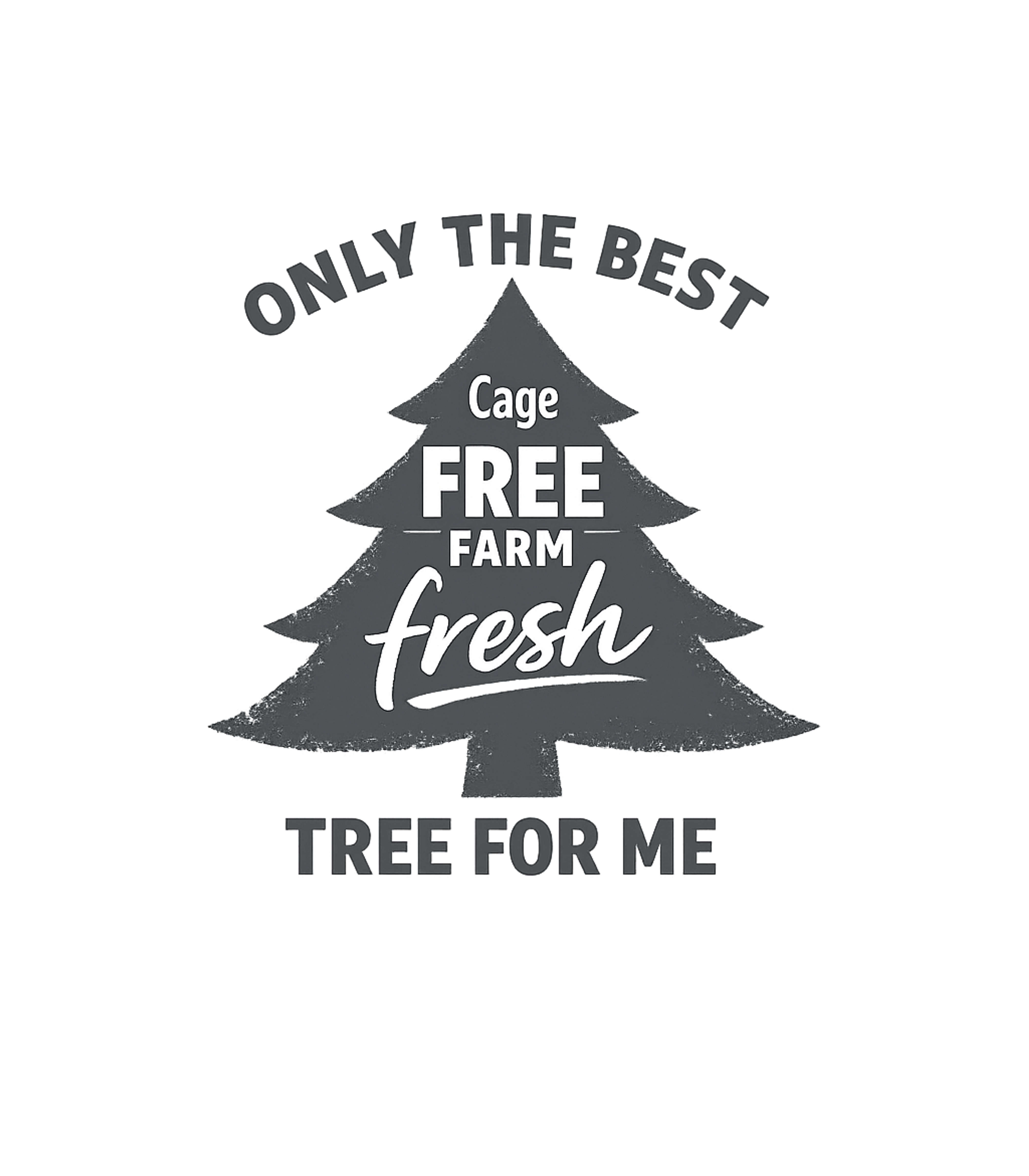 Cage Free Farm Fresh Tree Men's T Shirt