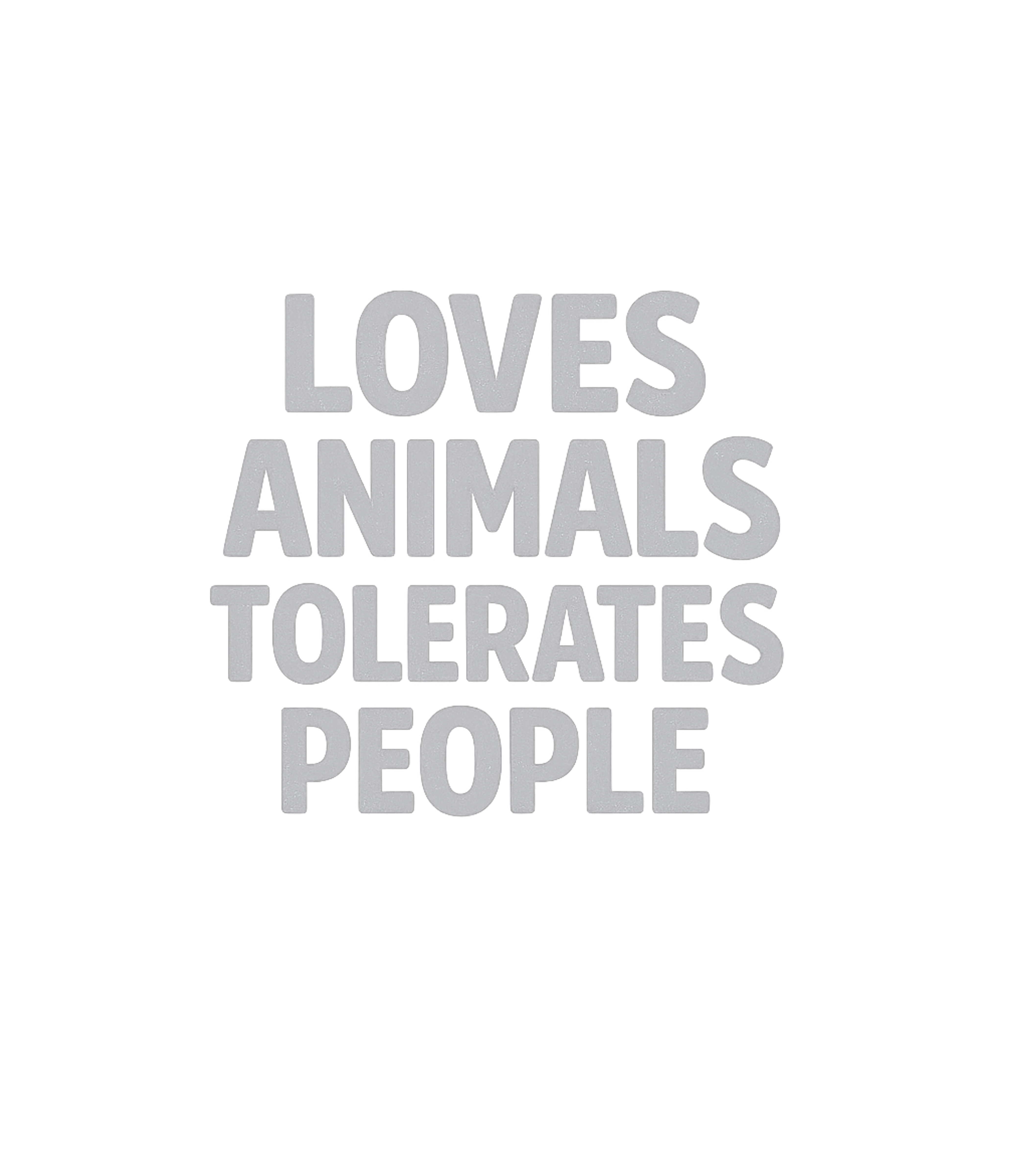 Loves Animals Tolerates People Men's T Shirt