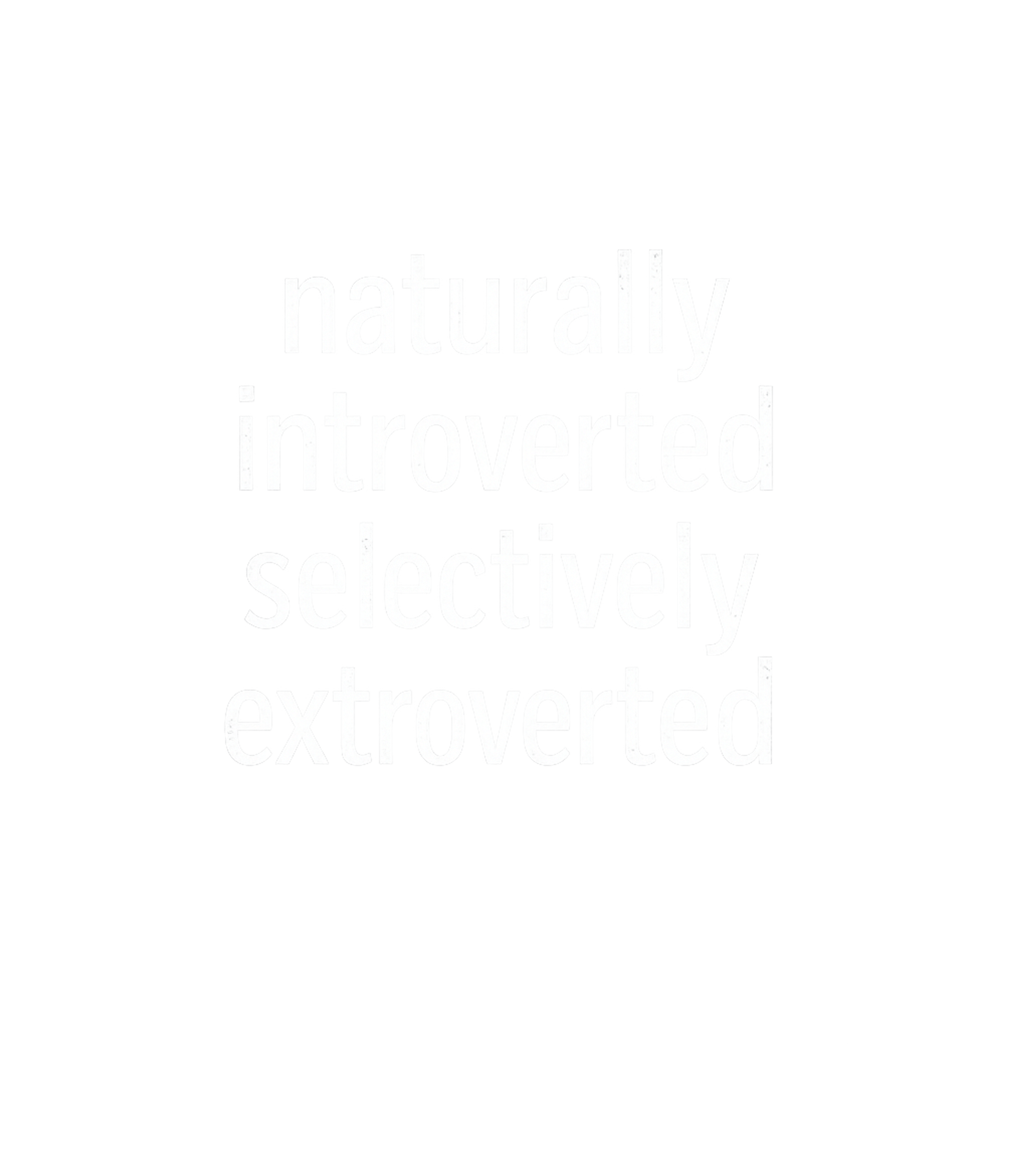 Introverted Extroverted
