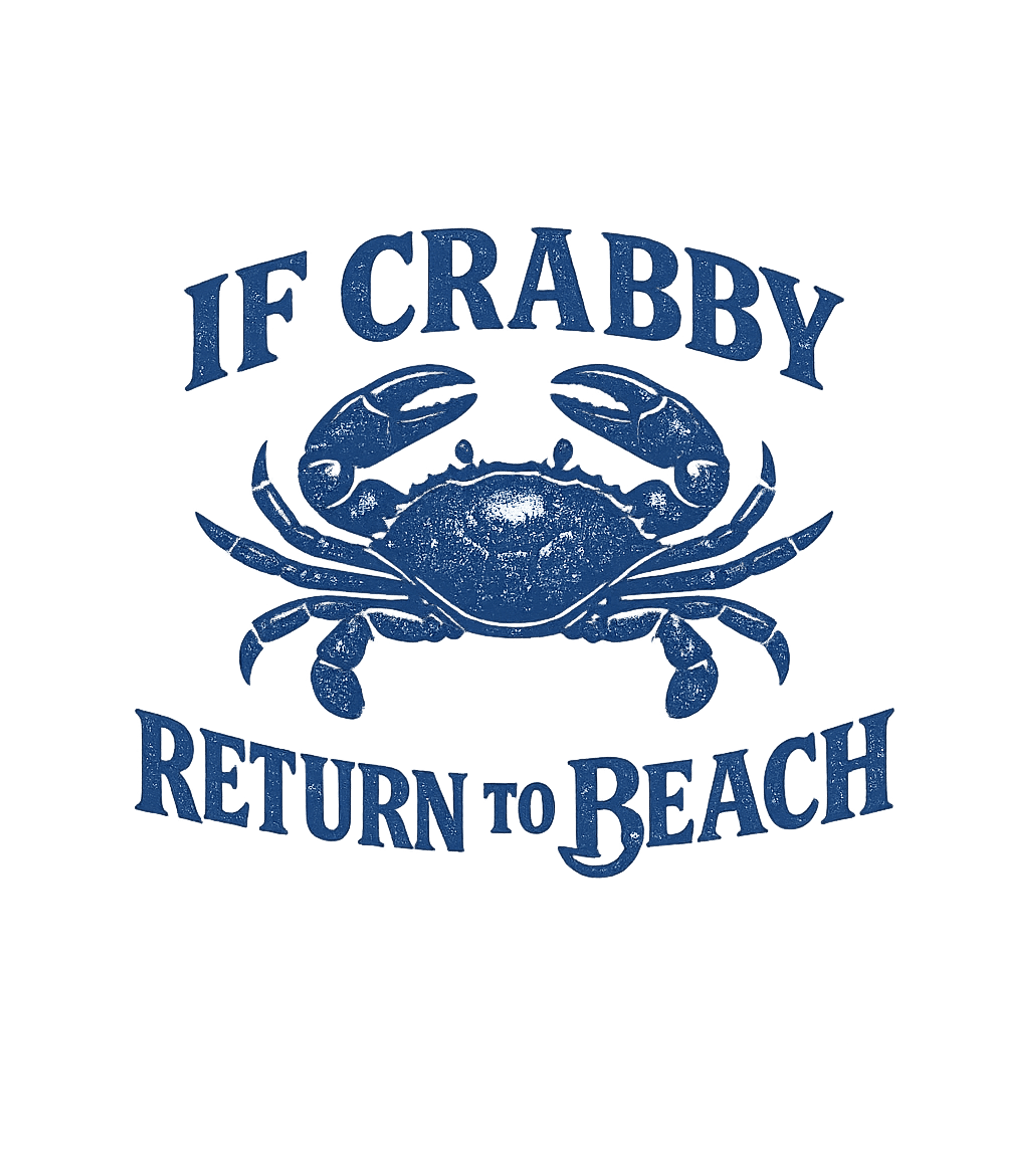 If Crabby Return To Beach Men's T Shirt