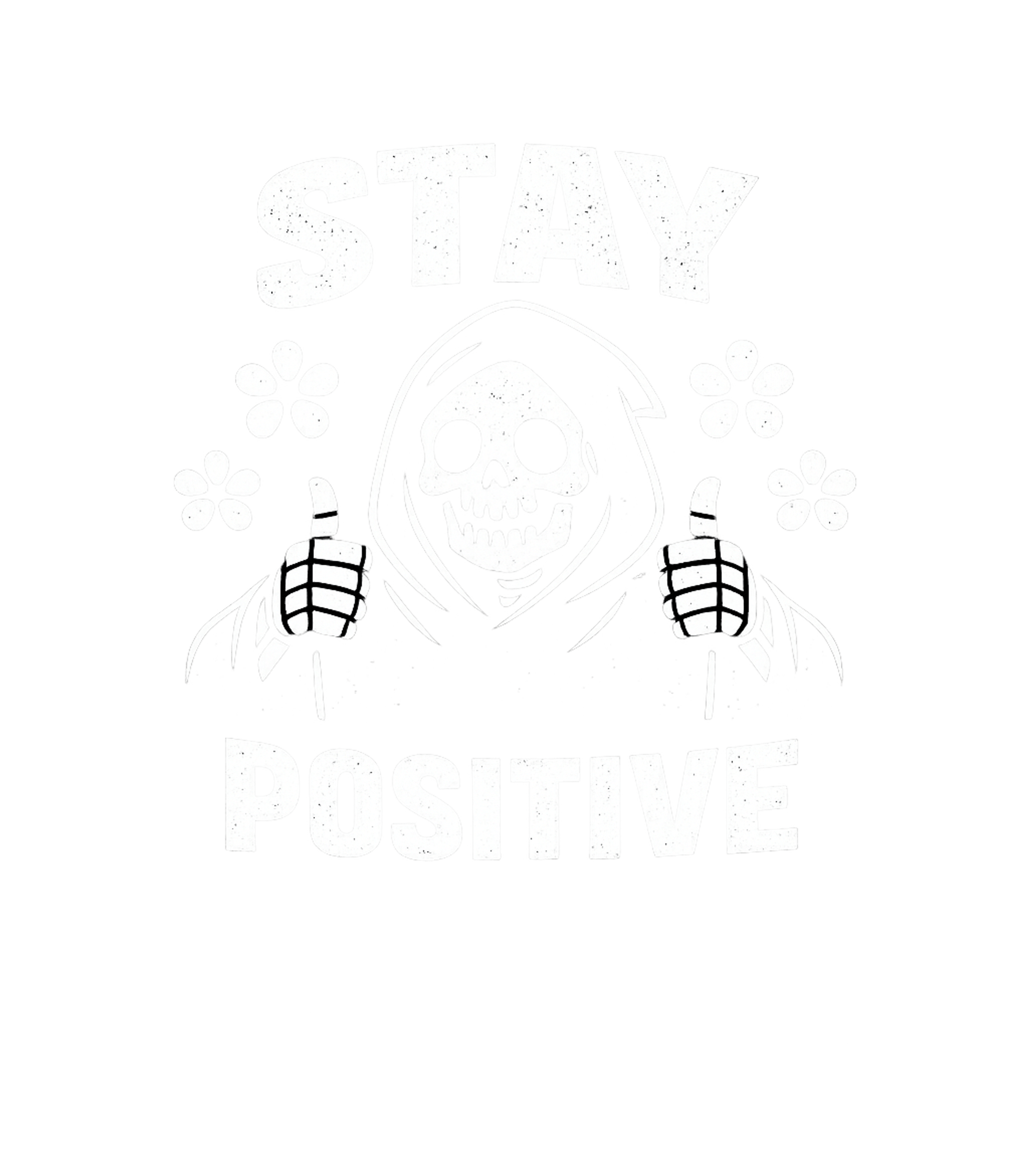 Stay Positive Reaper