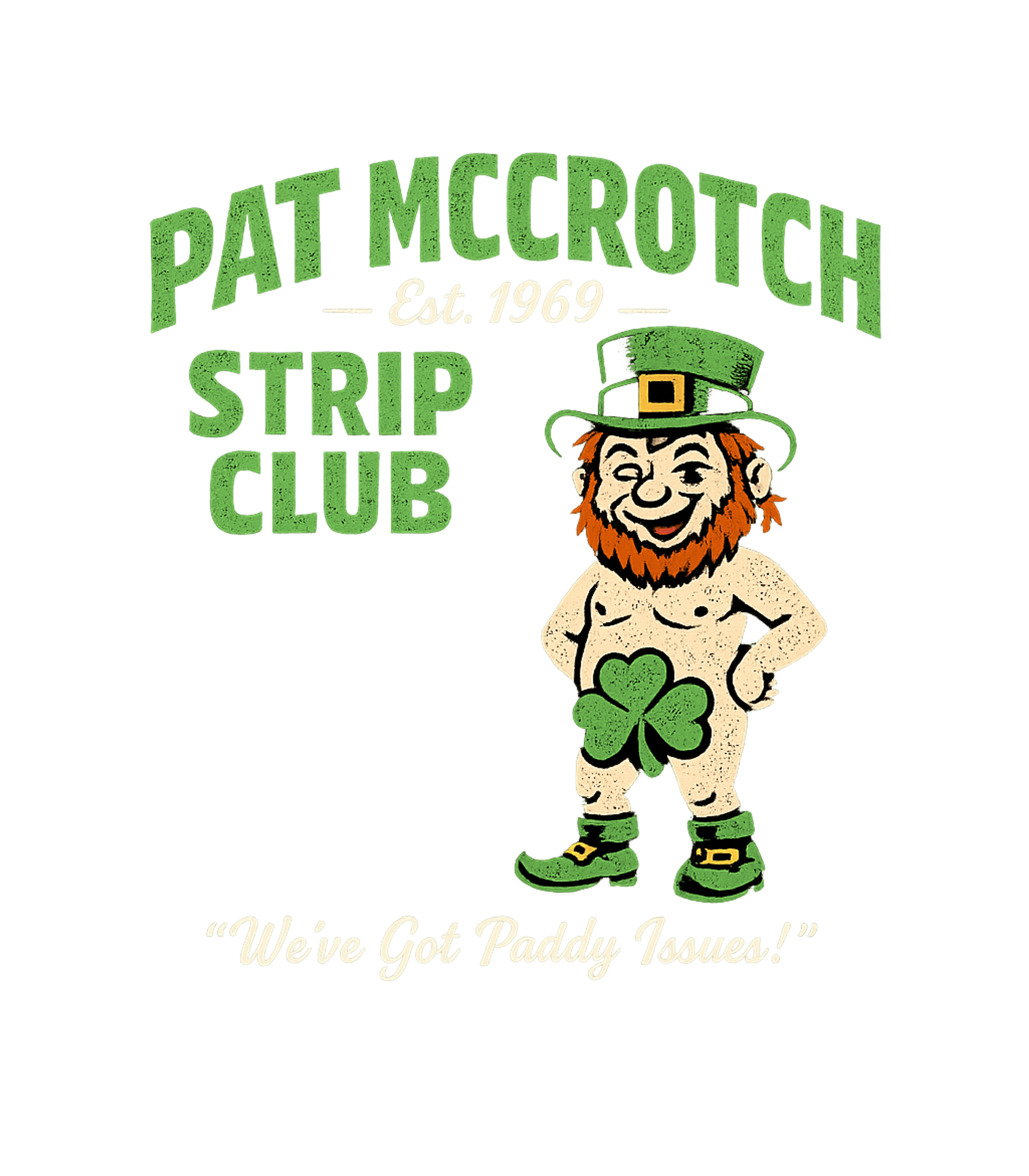 Pat McCrotch Strip Club Men's T Shirt