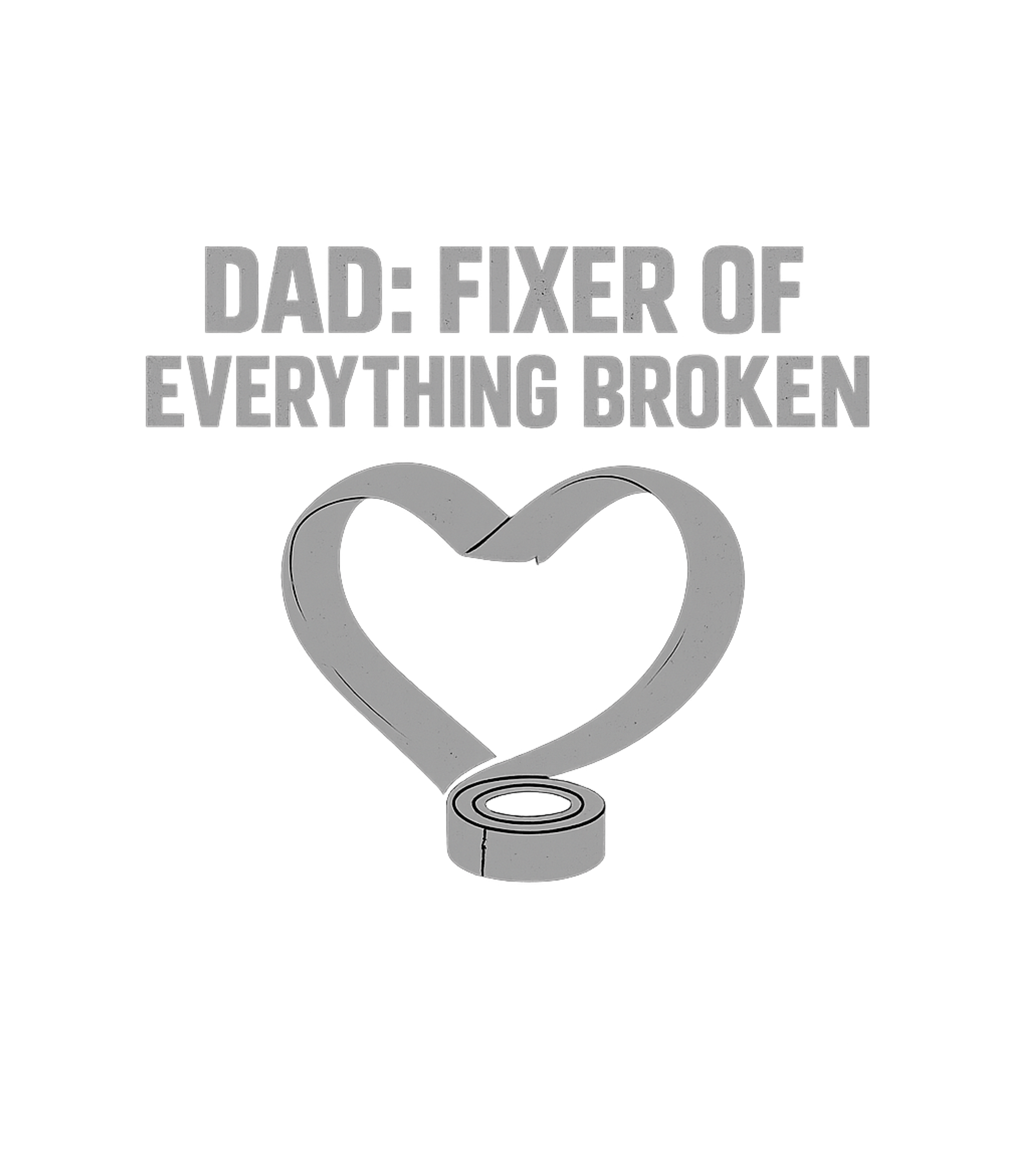 Dad Fixer Of Everything Broken Men's T Shirt