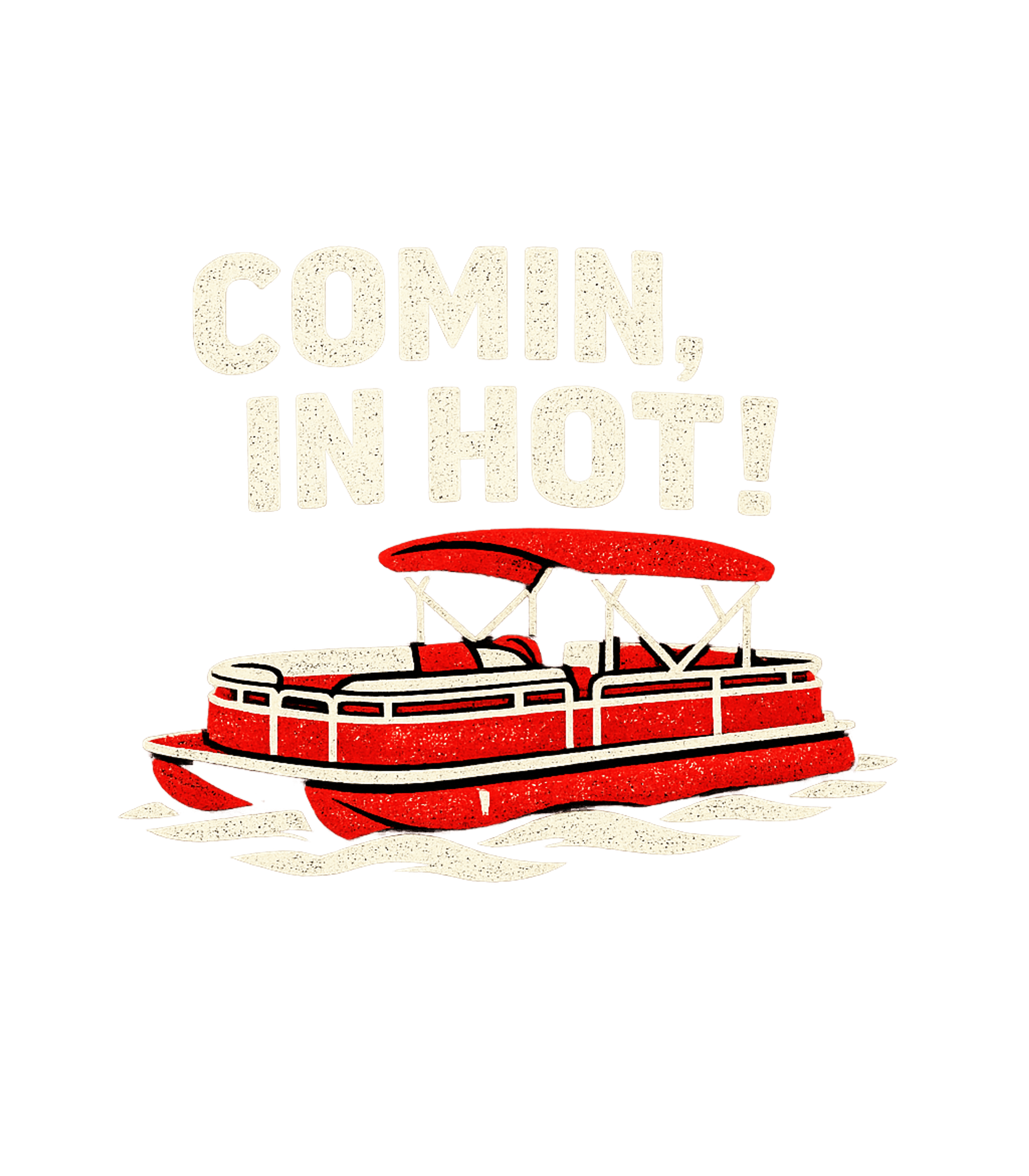 Comin' In Hot Boat