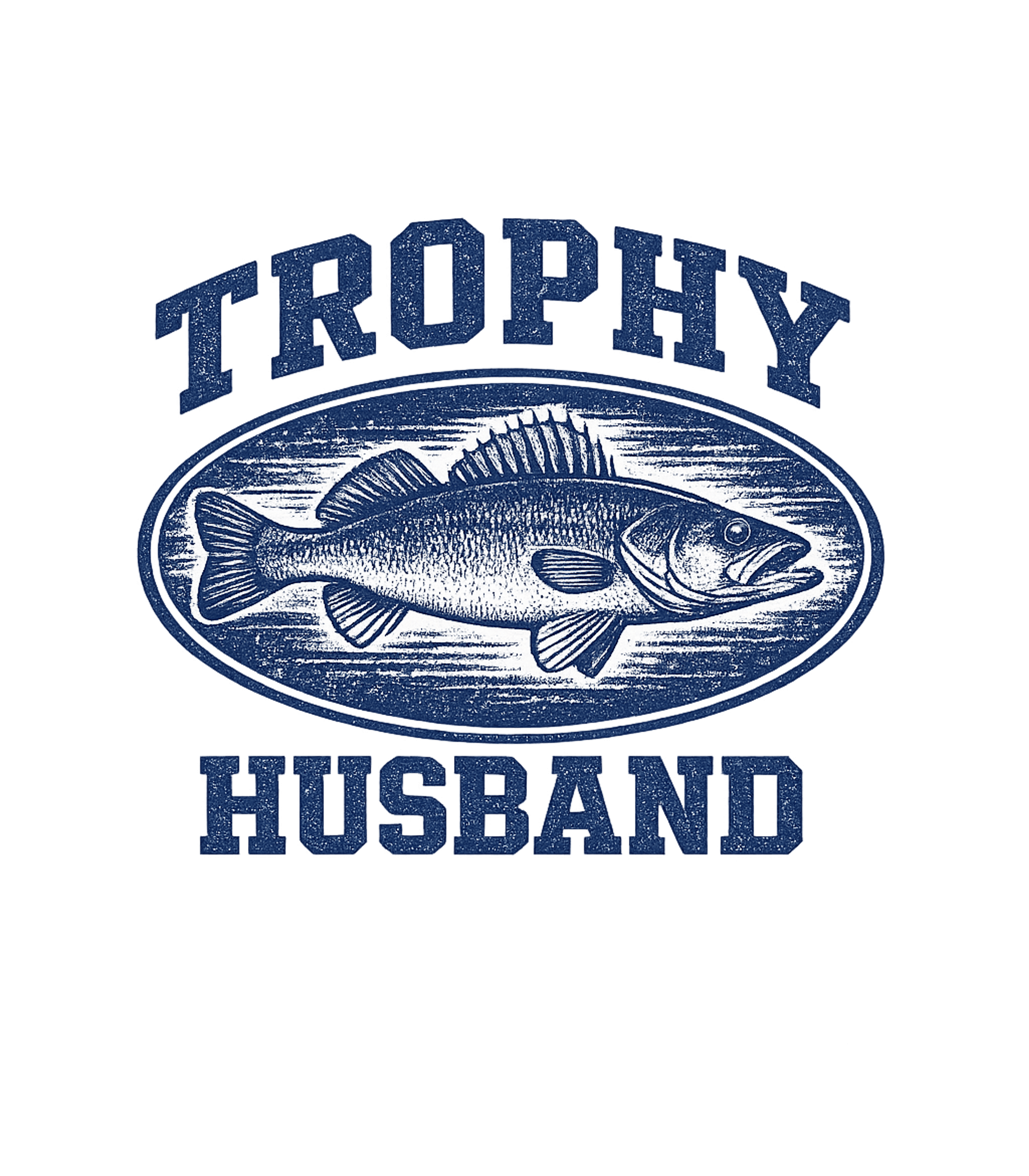 Trophy Husband Fishing