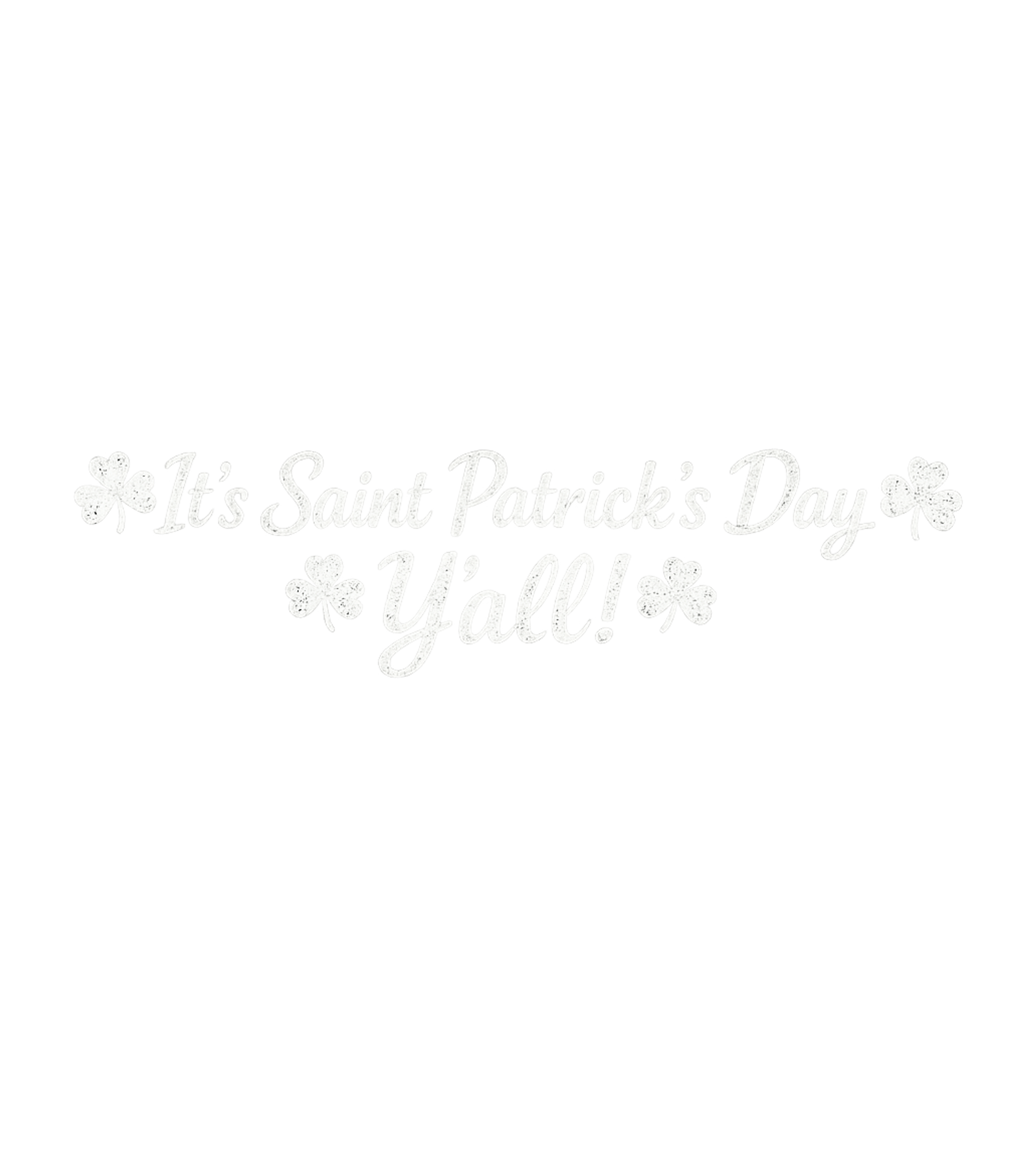 It's Saint Patrick's Day Y'all Men's T Shirt