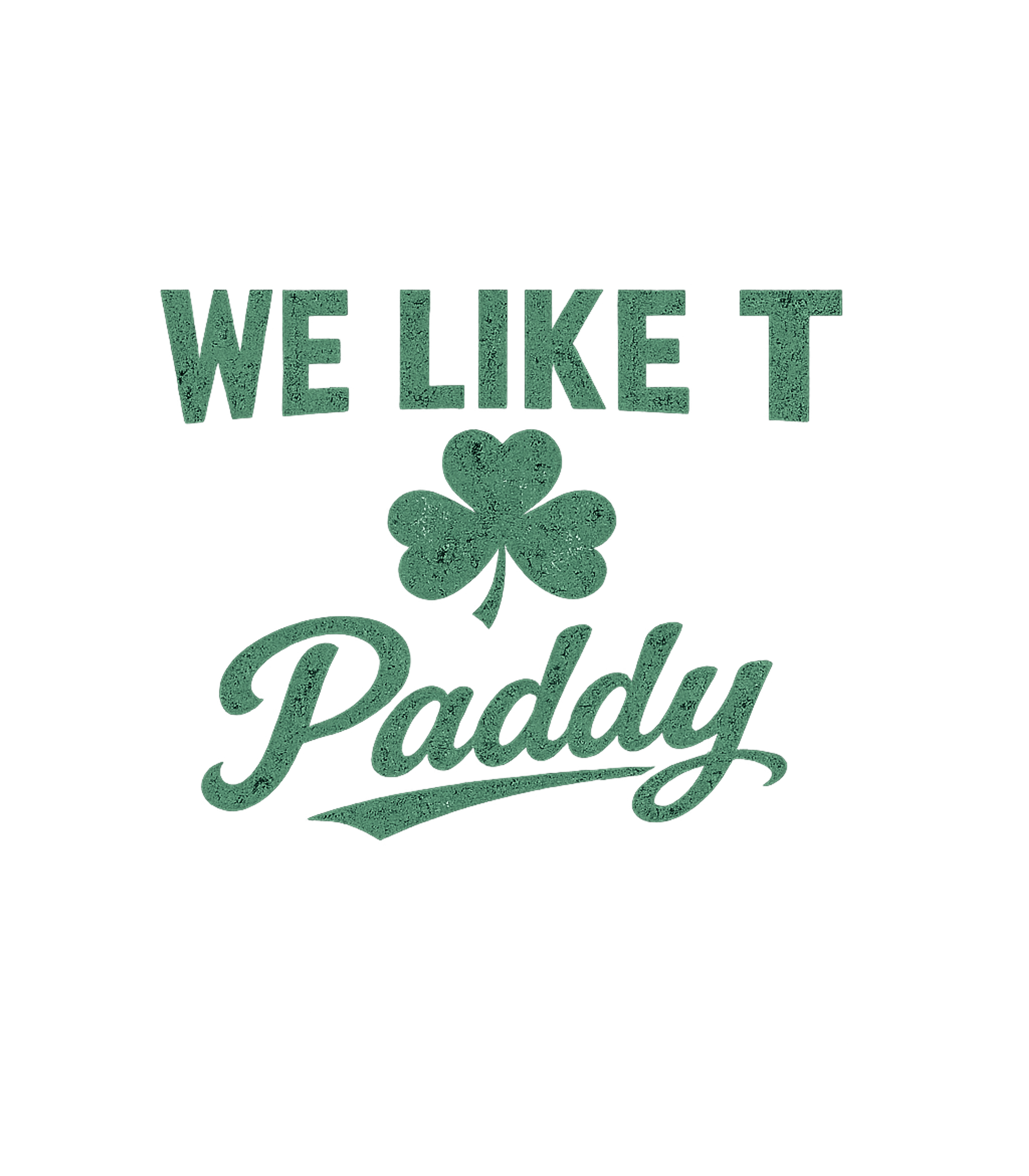 We Like T Paddy