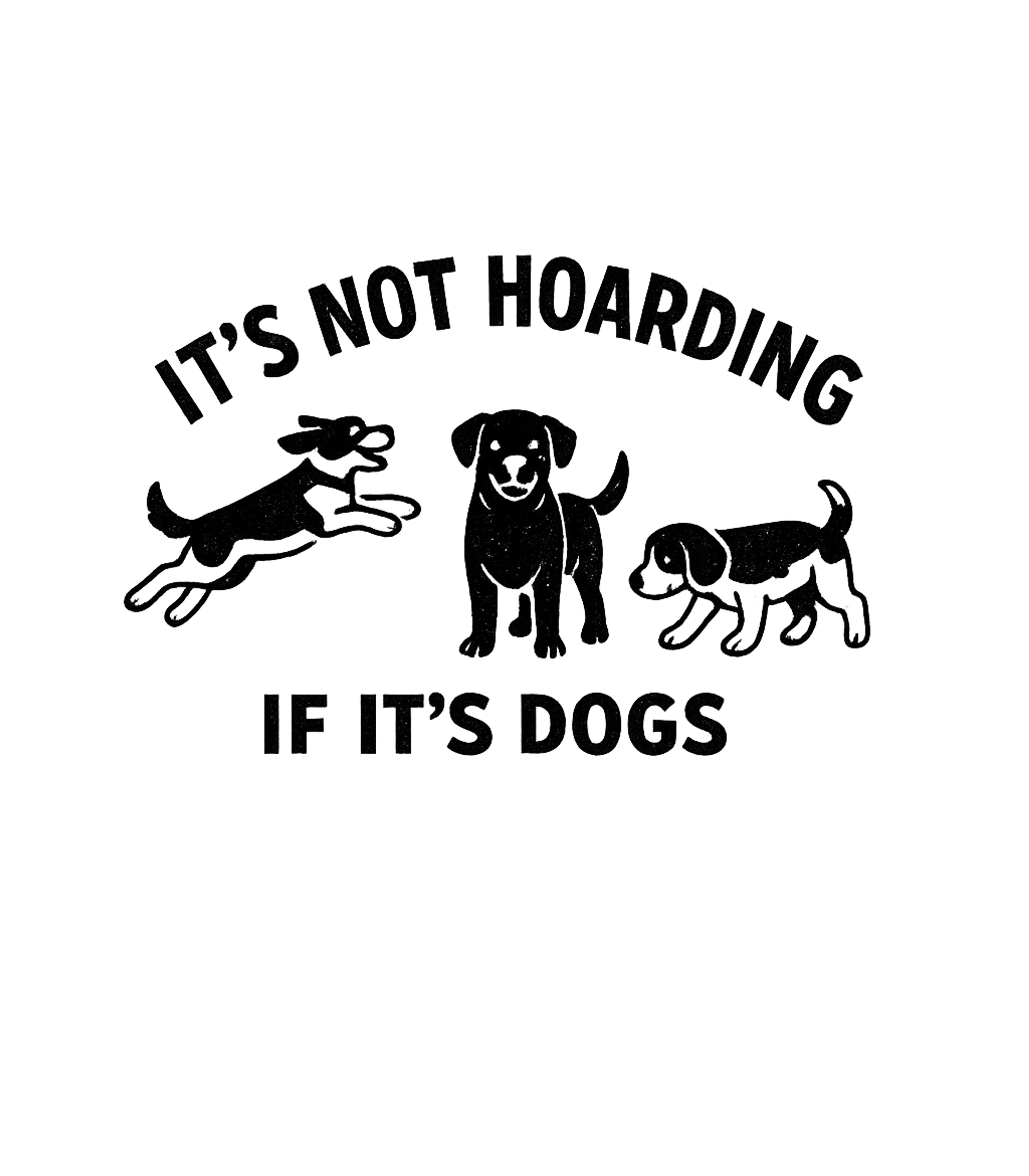 Not Hoarding If Dogs