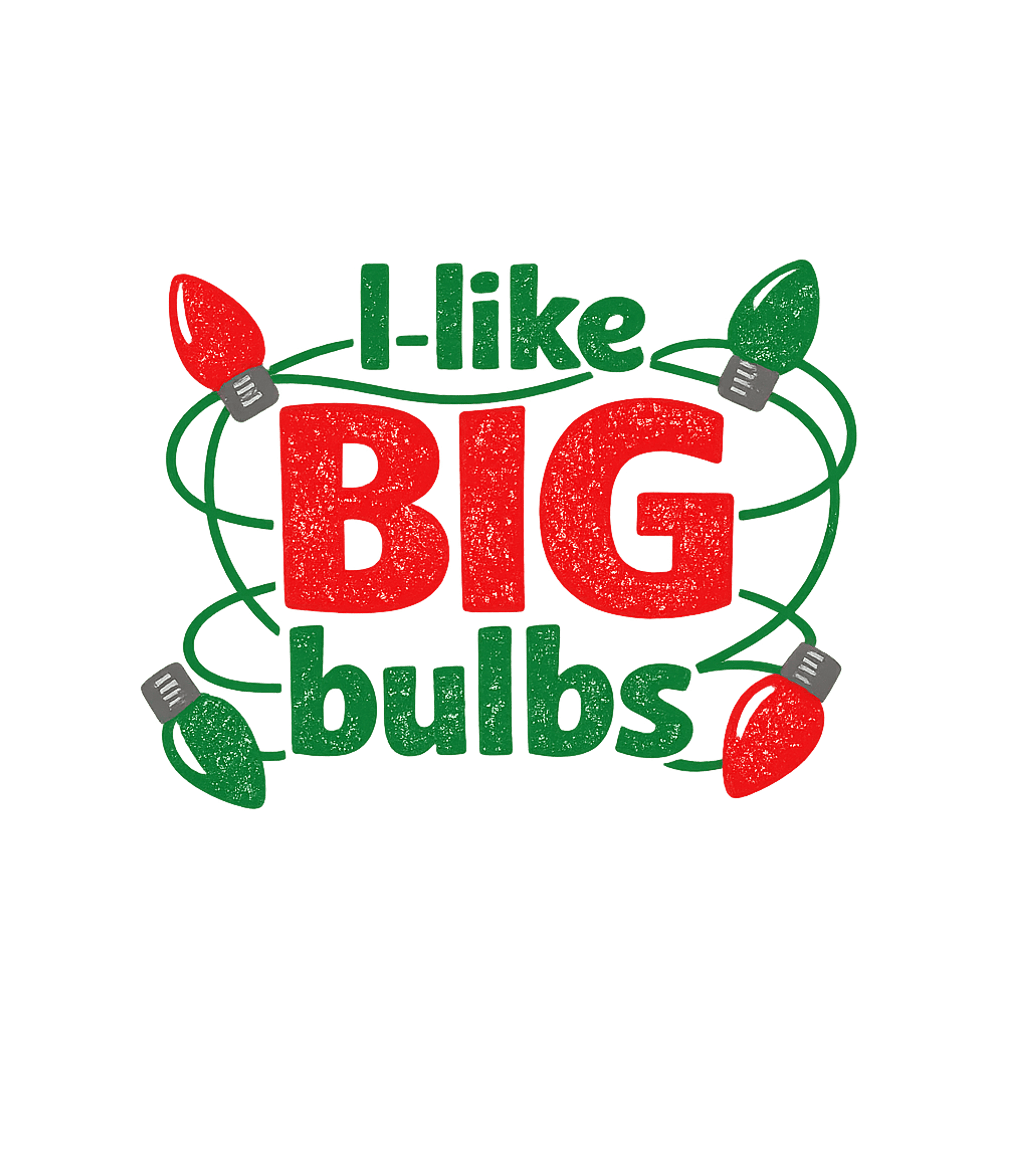 I Like Big Bulbs Men's T Shirt