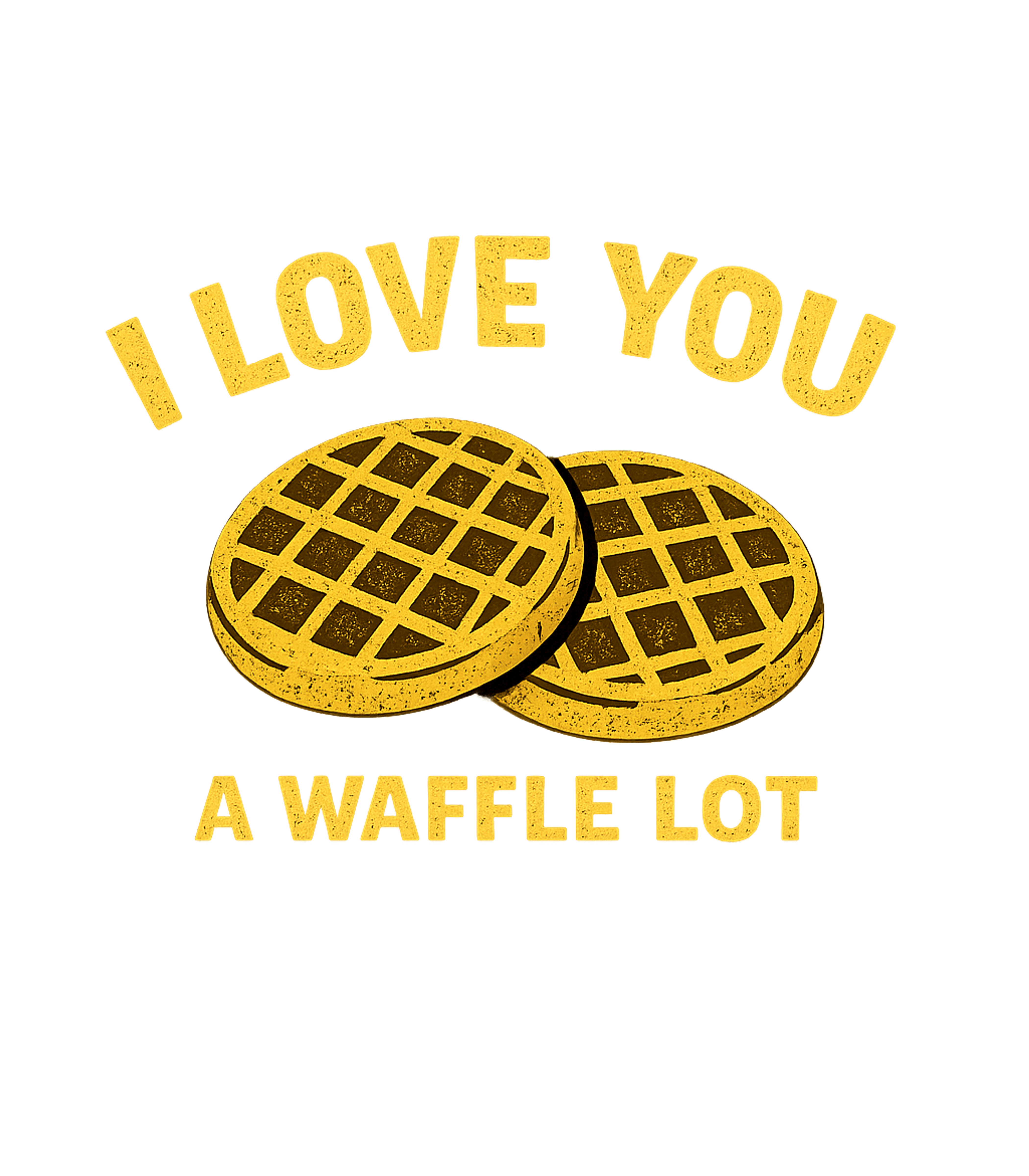 I Love You A Waffle Lot Men's T Shirt