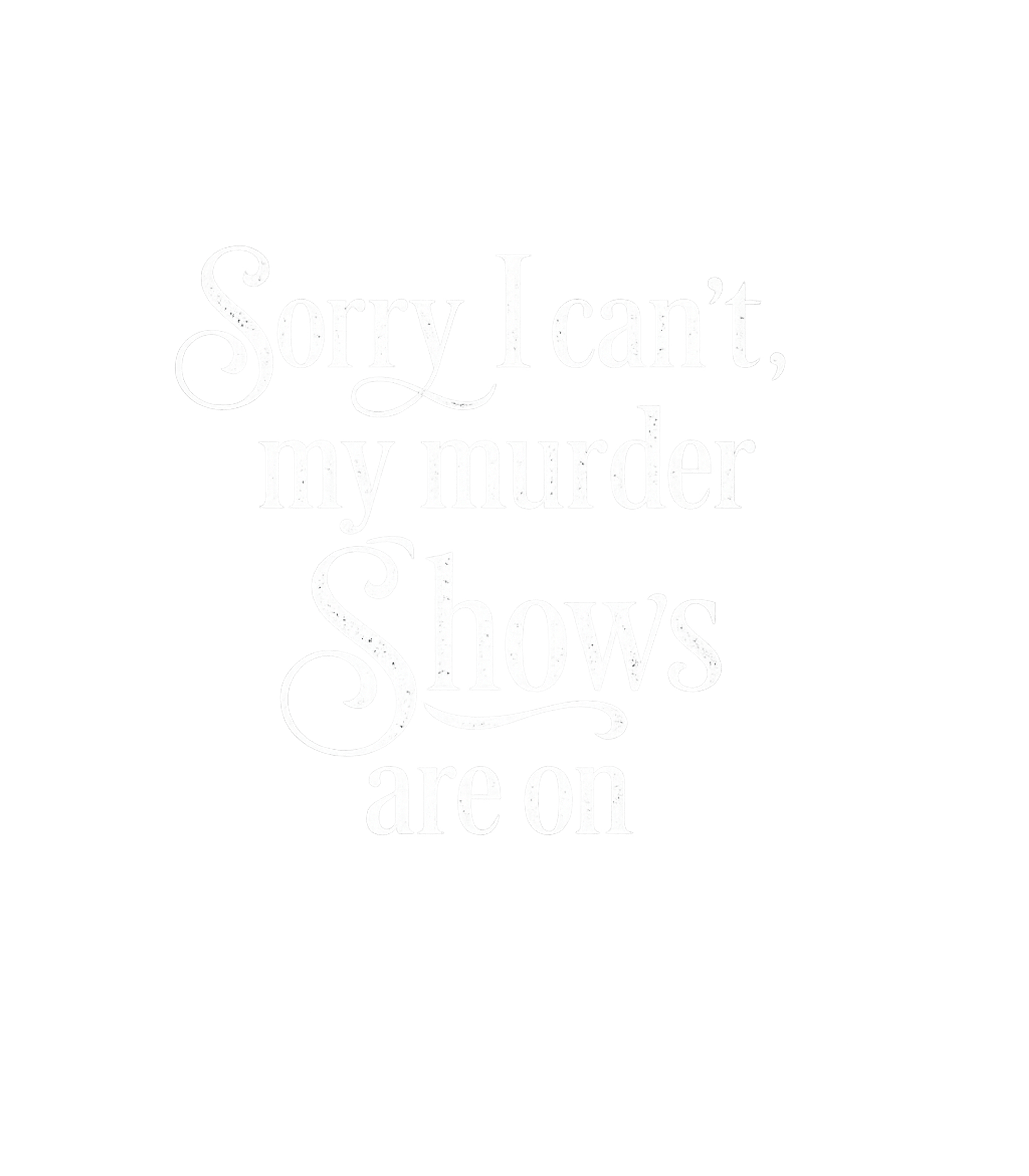 Murder Shows Are On