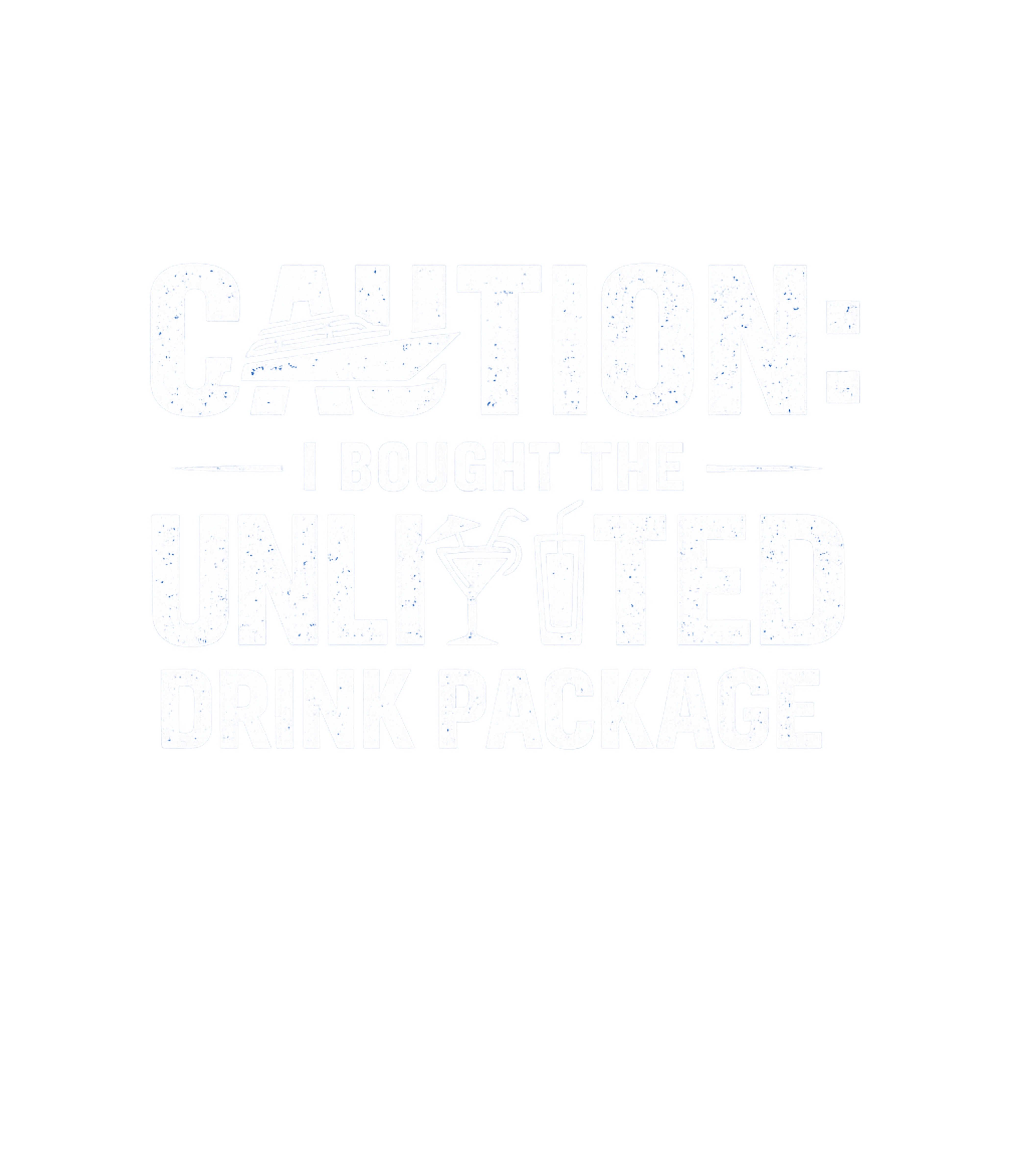 Caution Unlimited Drink Package