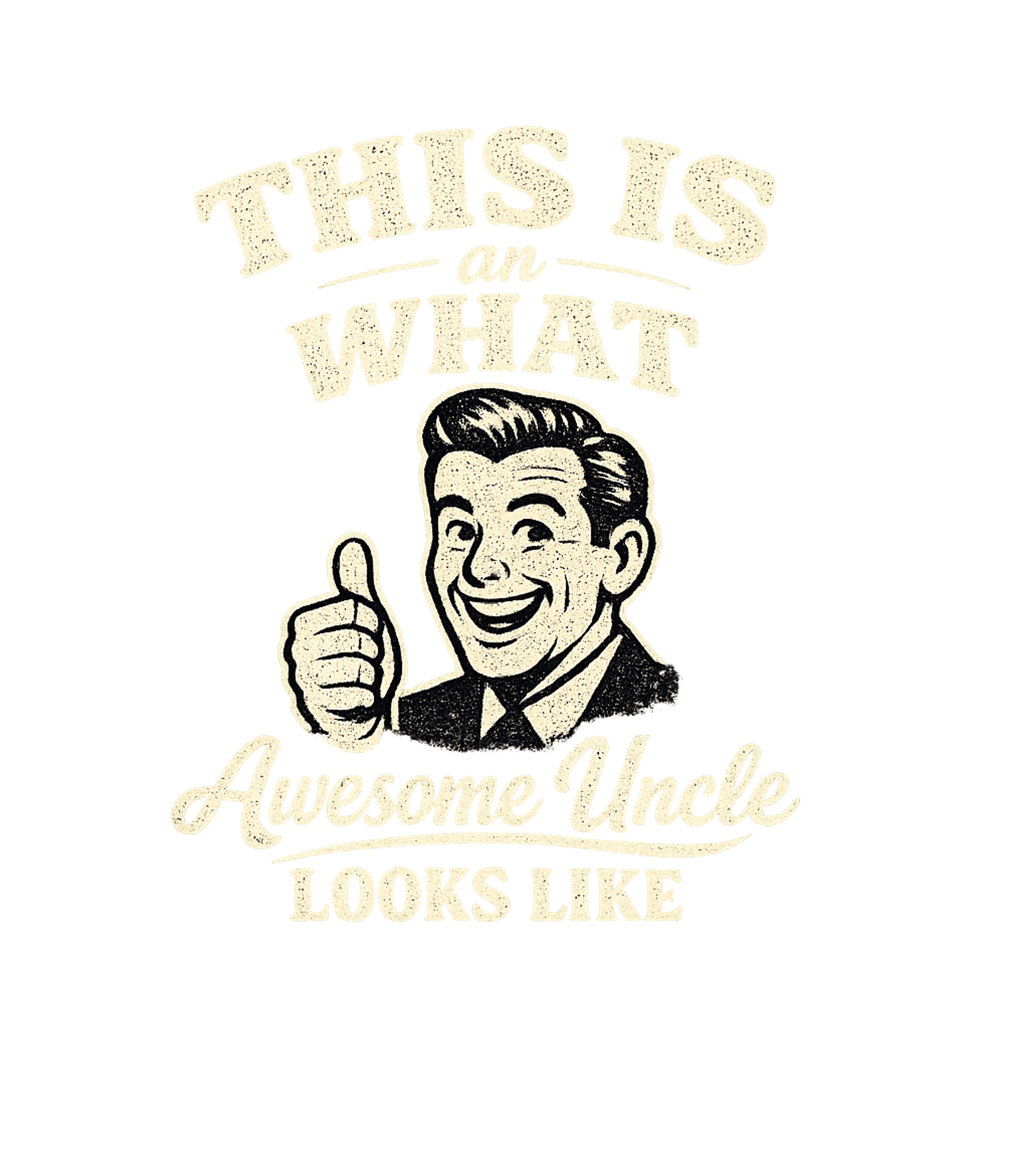This Is What An Awesome Uncle Looks Like Men's T Shirt